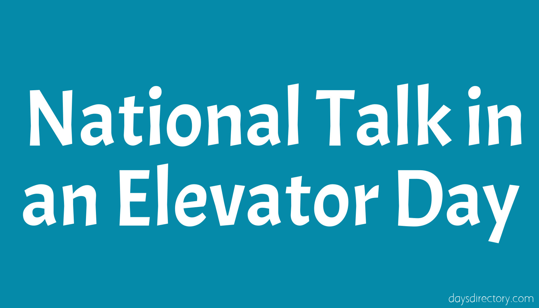 National Talk in an Elevator Day