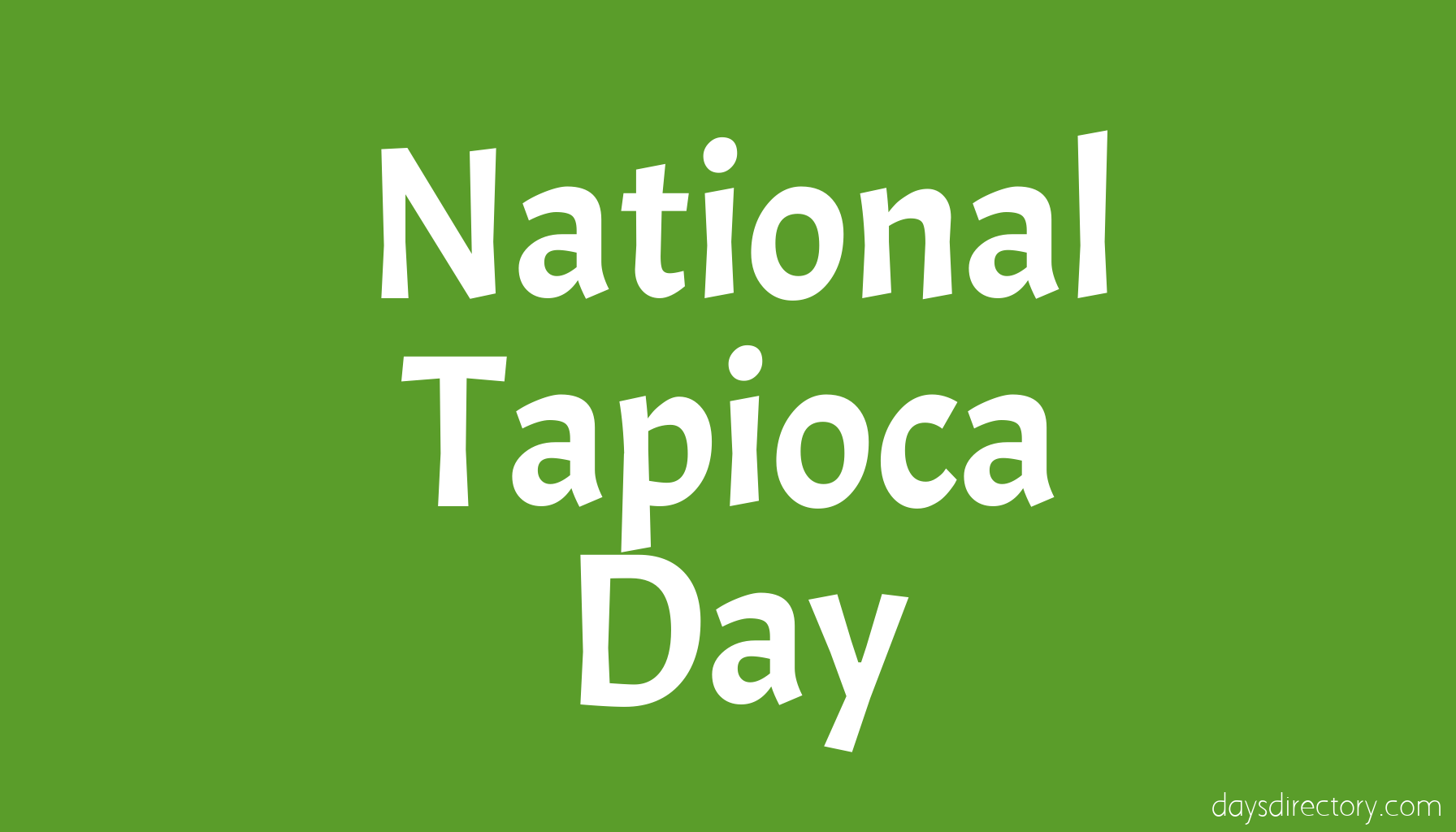 National Tapioca Day