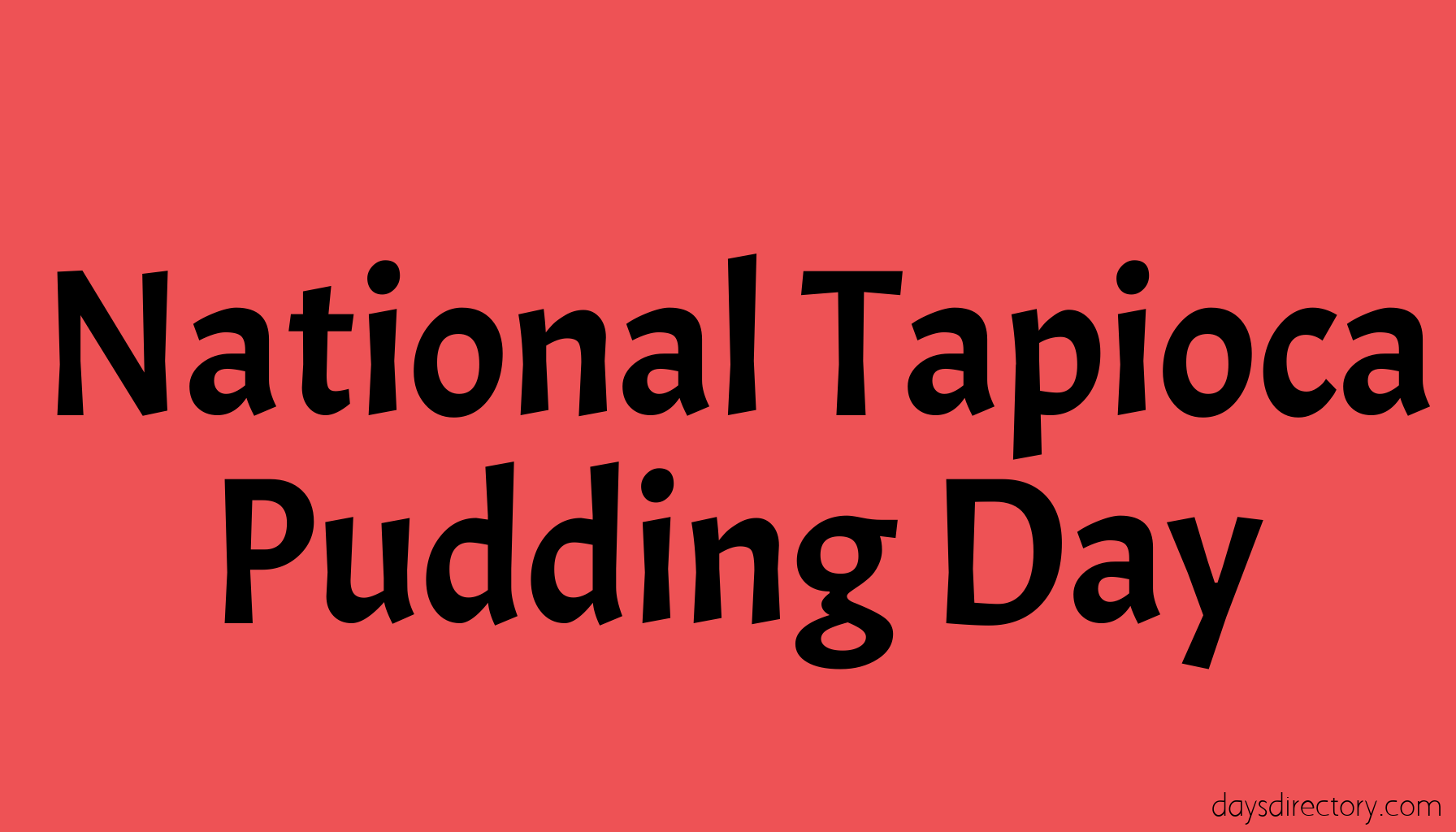 National Tapioca Pudding Day