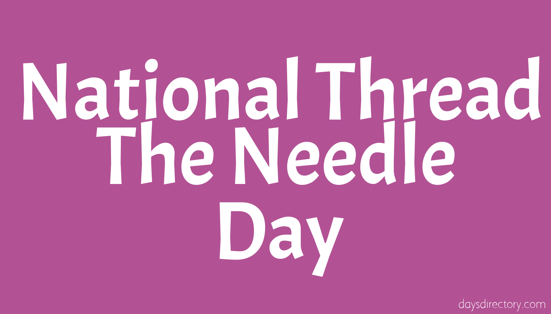 National Thread The Needle Day