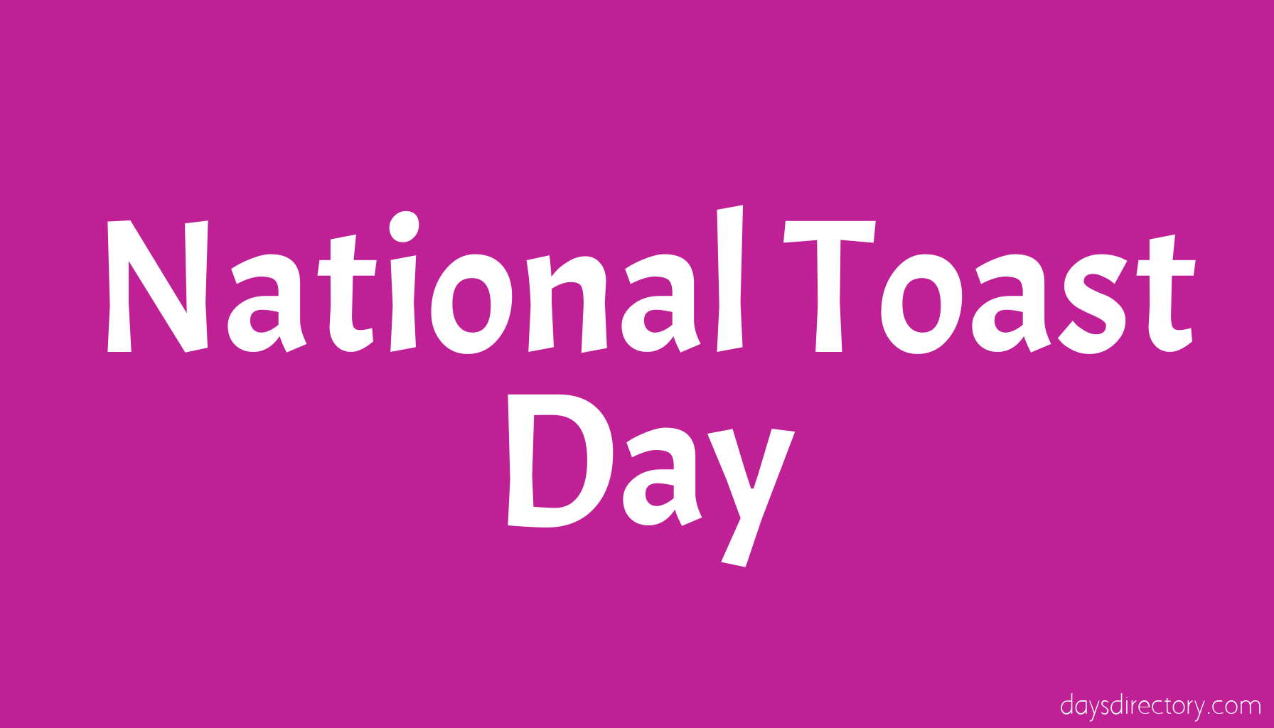 National Toast Day
