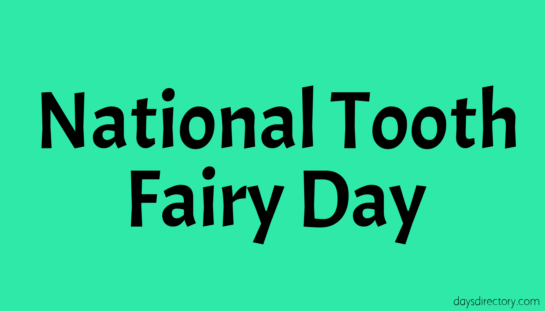 National Tooth Fairy Day