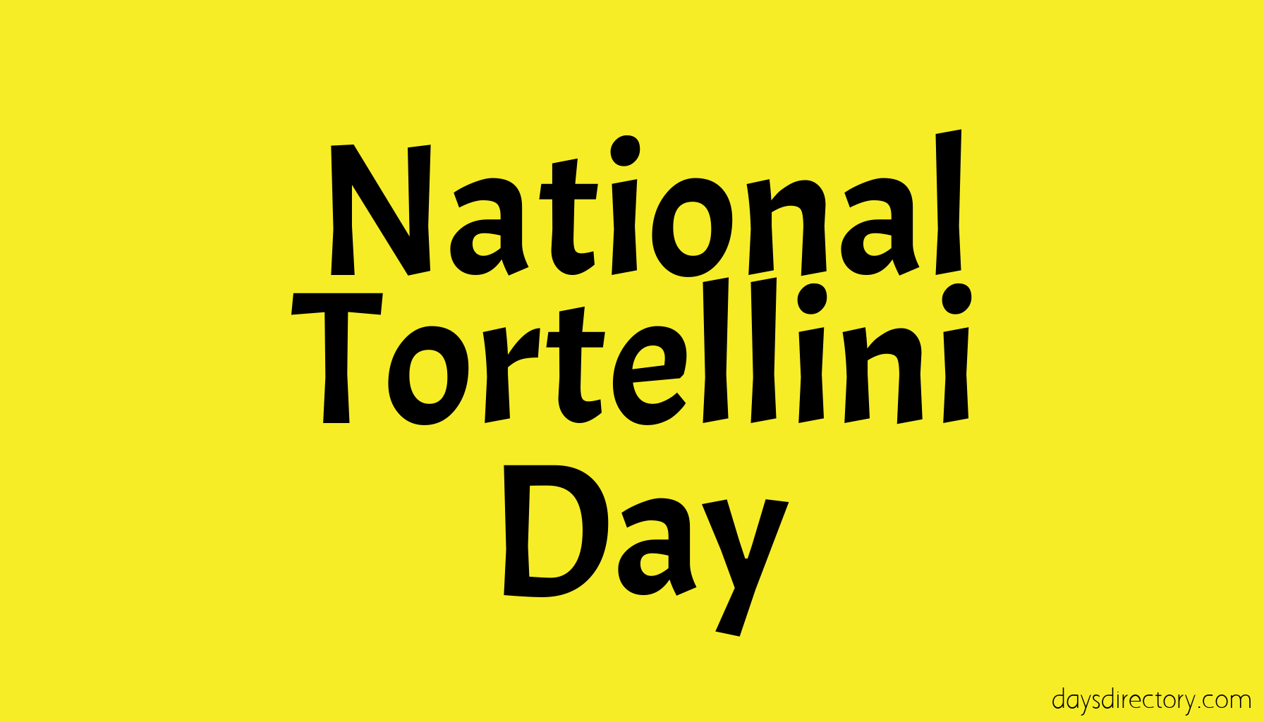 National Tortellini Day