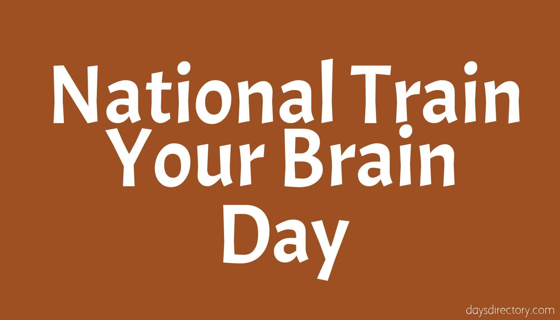 National Train Your Brain Day