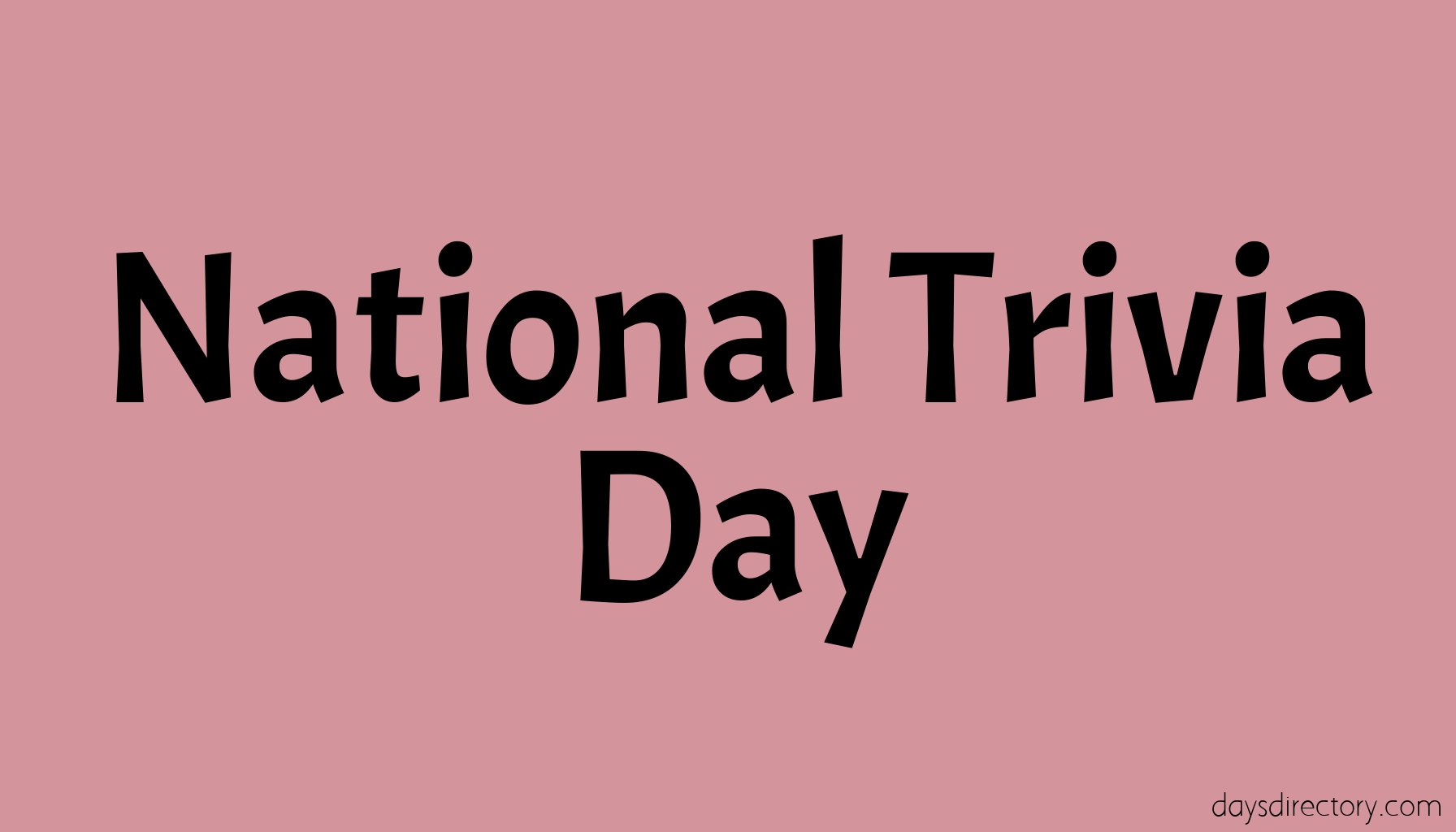 National Trivia Day