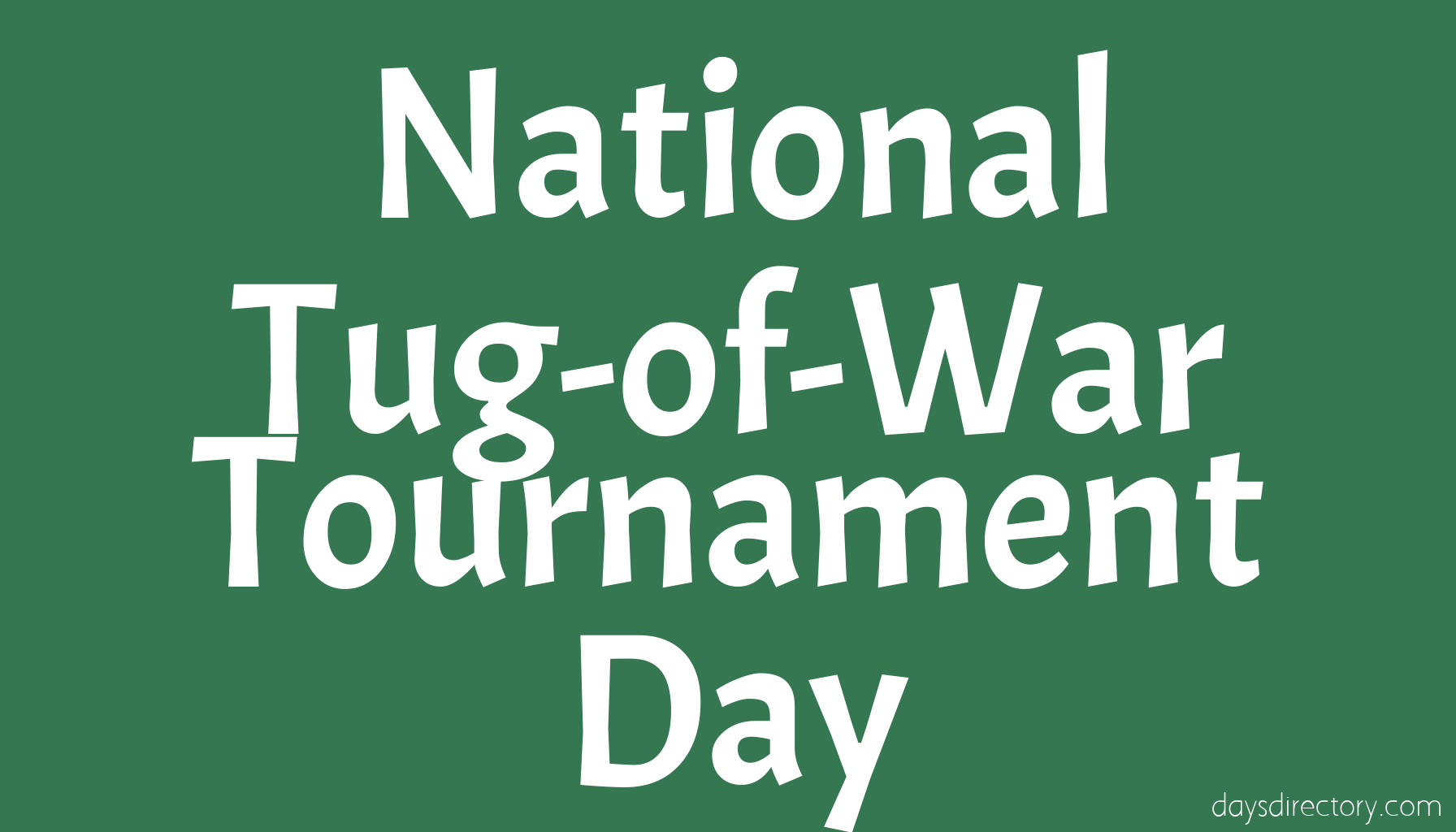 National Tug-of-War Tournament Day