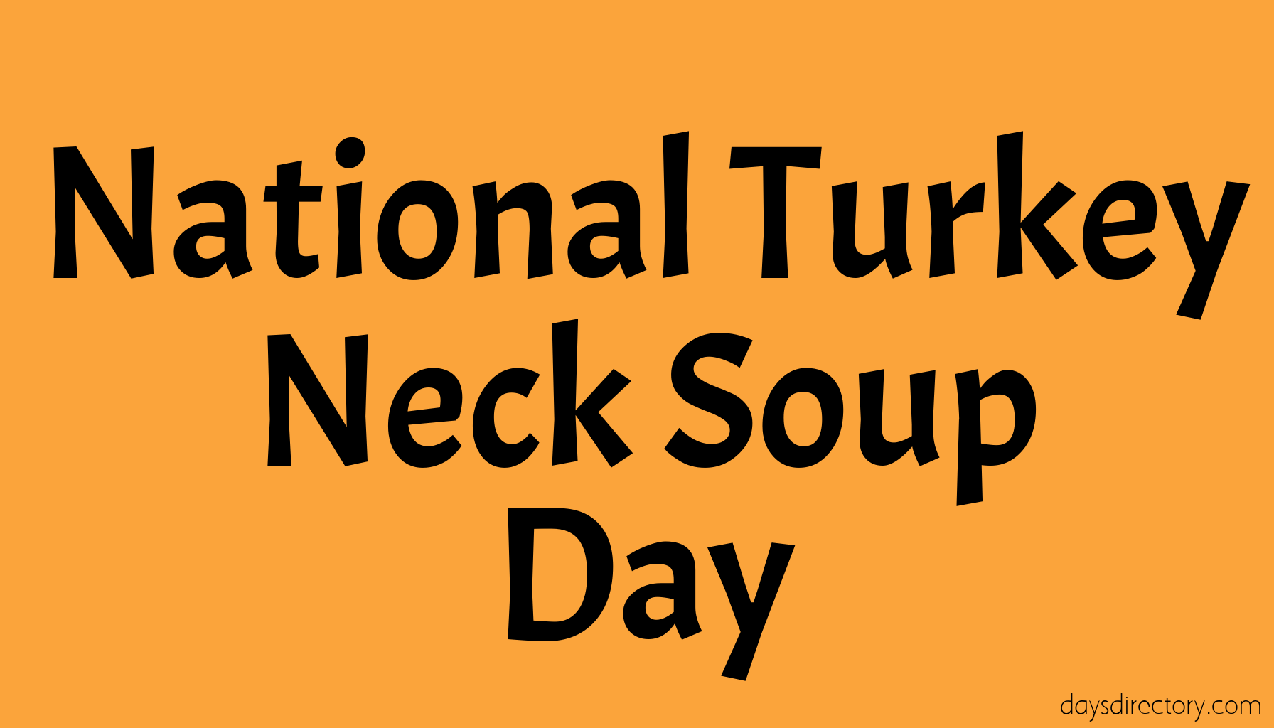 National Turkey Neck Soup Day