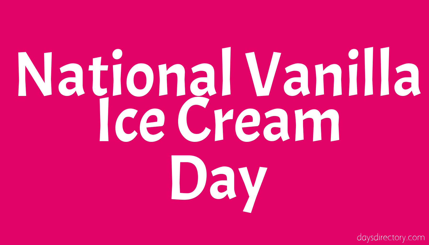 National Vanilla Ice Cream Day