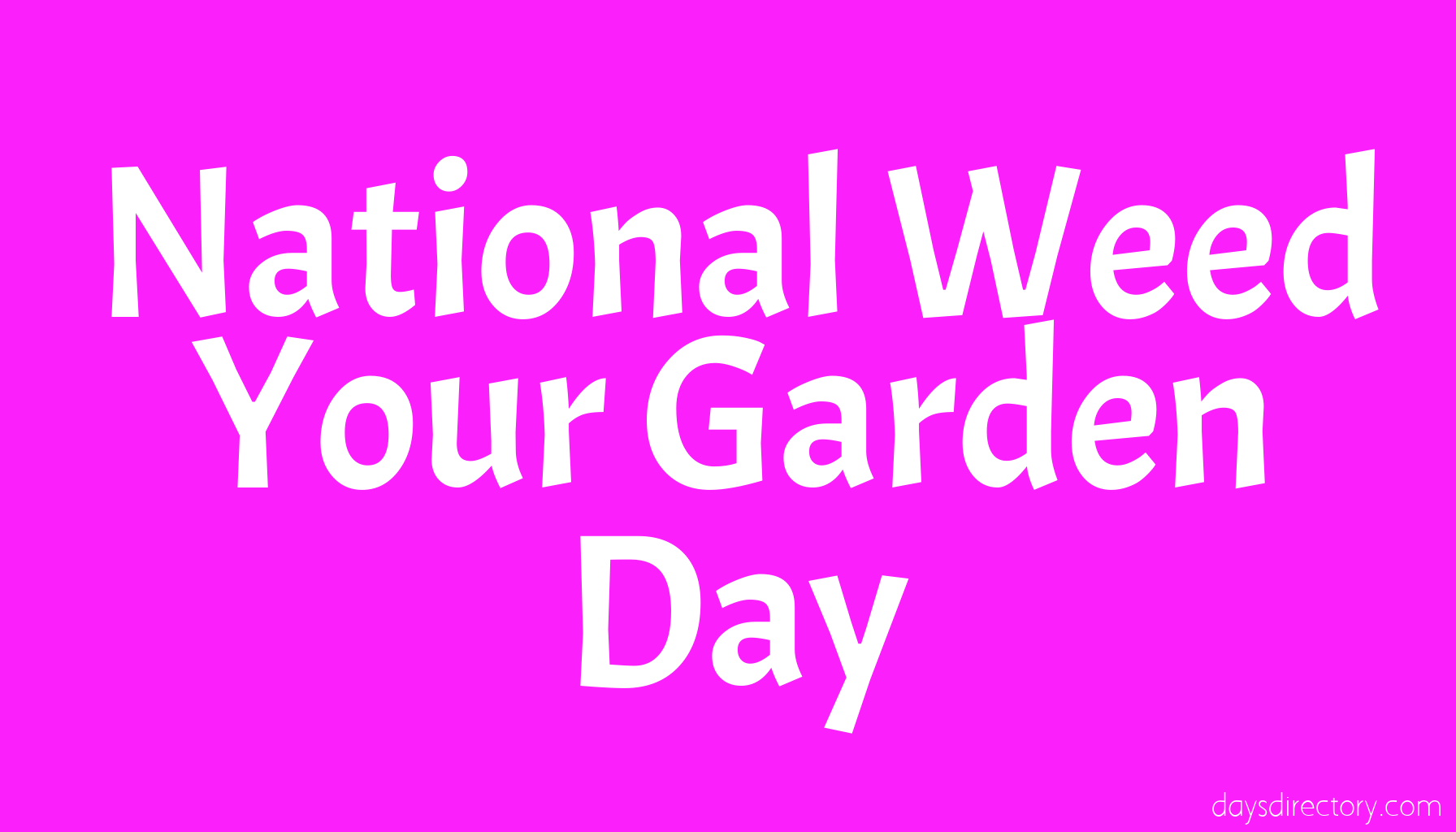 National Weed Your Garden Day