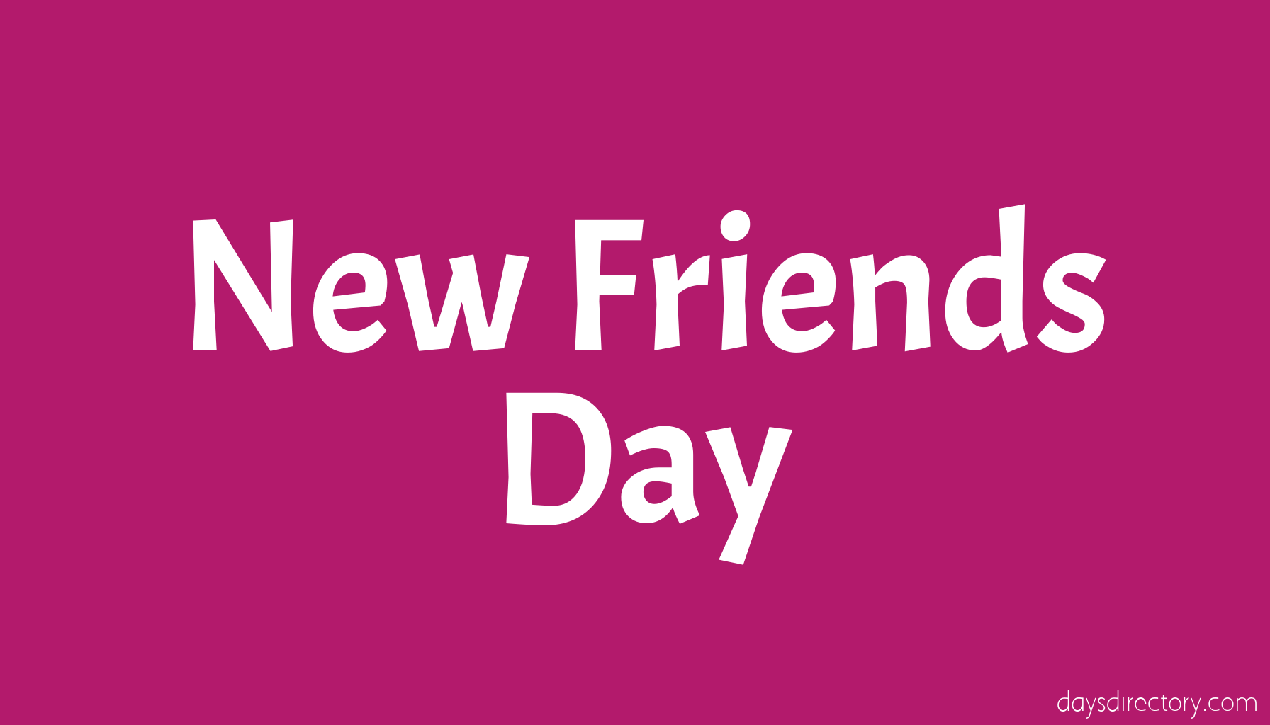 New Friends Day