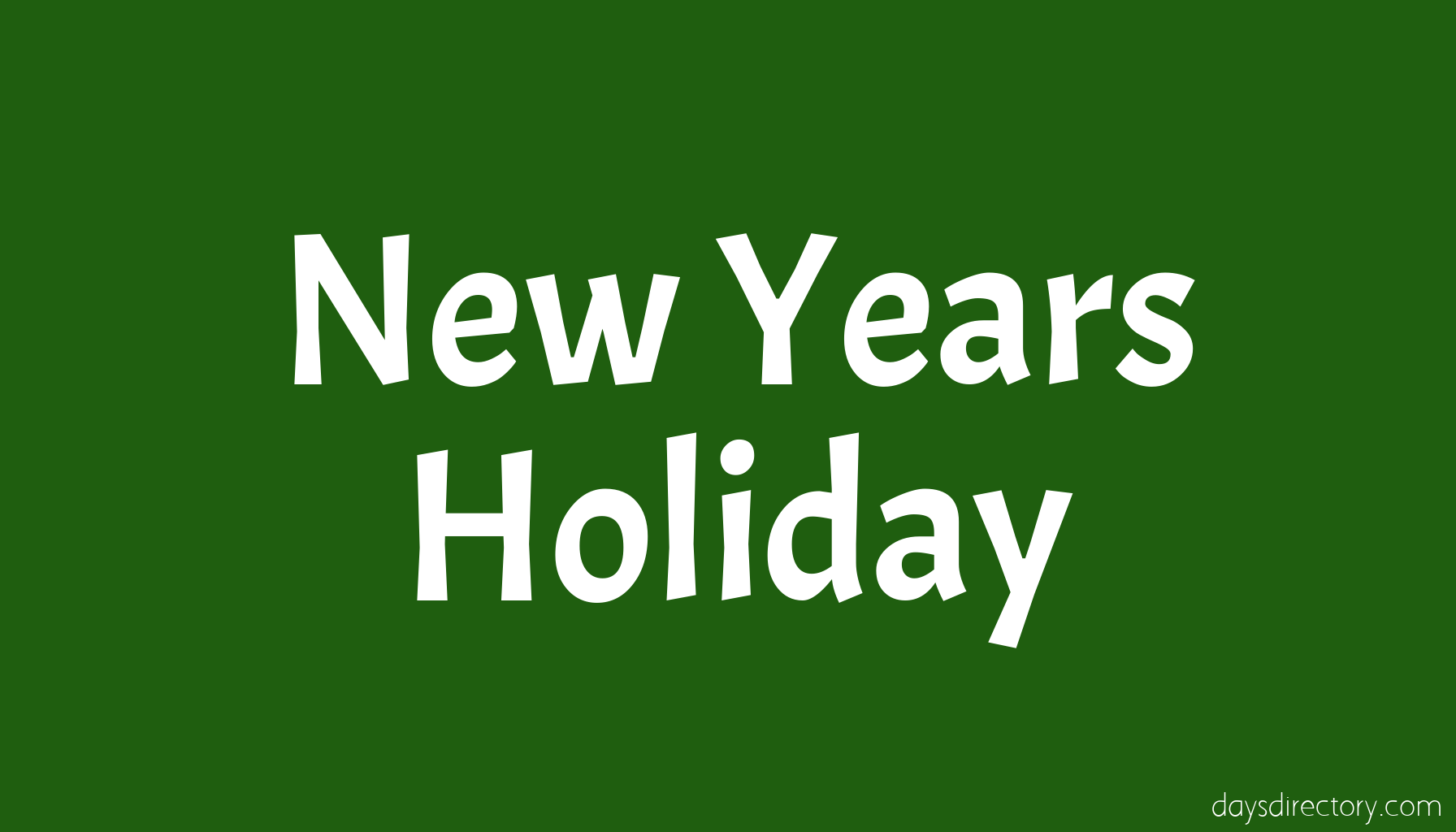 New Years Holiday