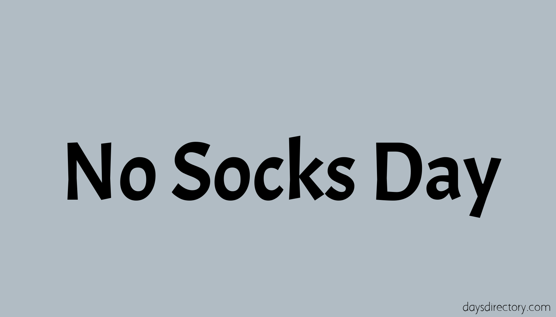 No Socks Day