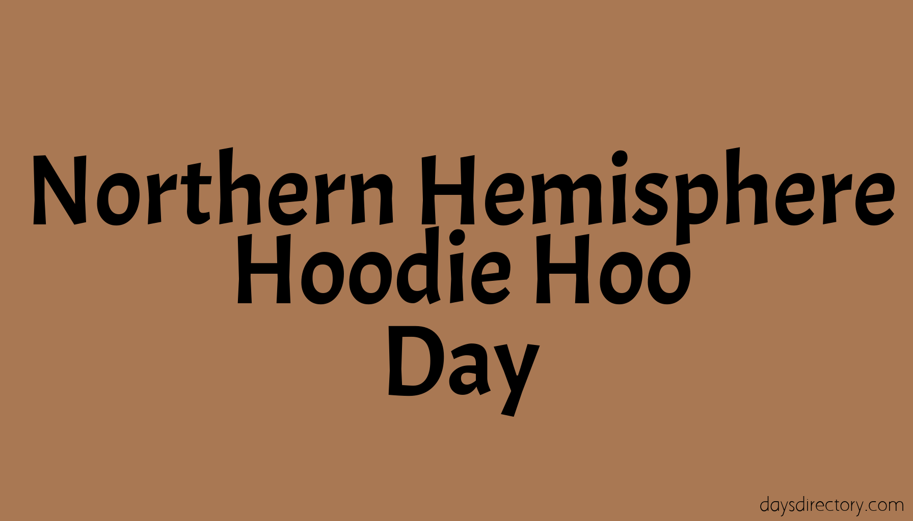 Northern Hemisphere Hoodie Hoo Day