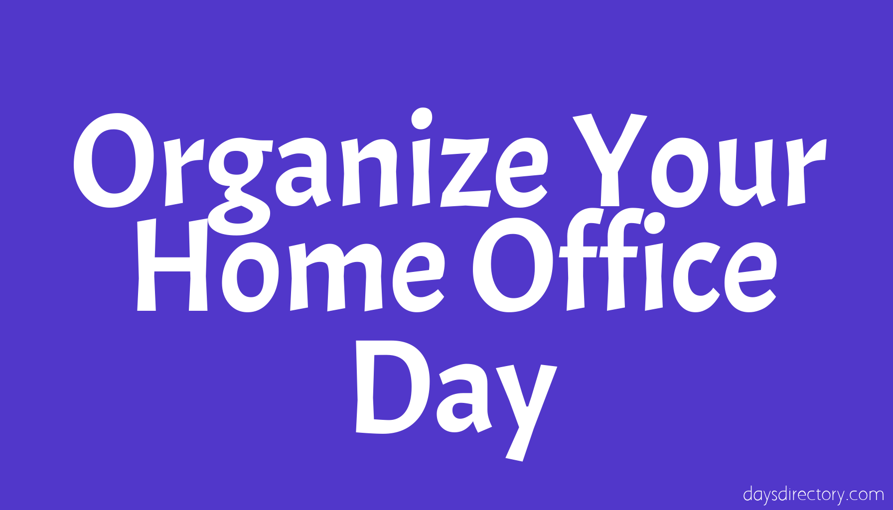 Organize Your Home Office Day