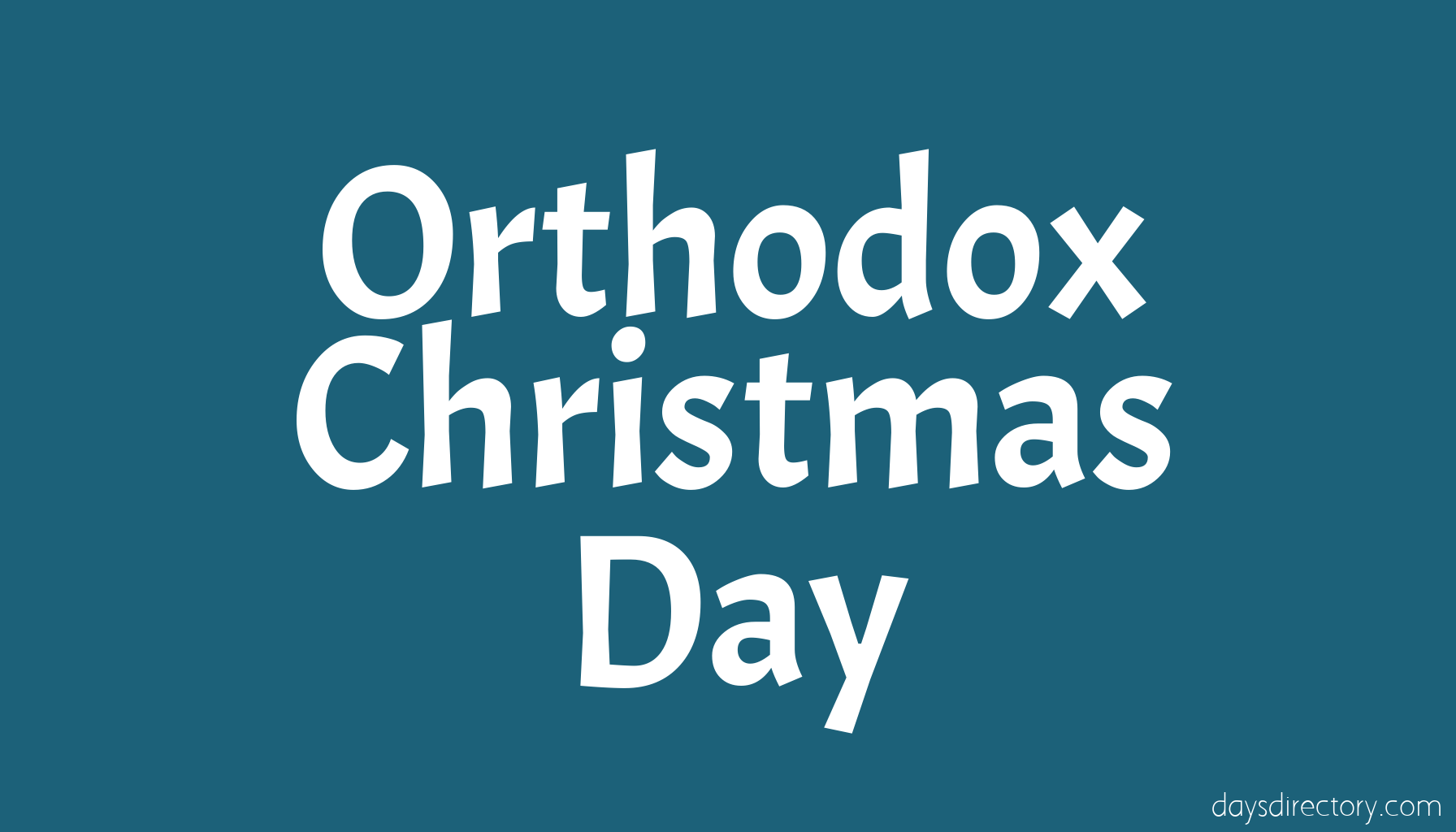 Orthodox Christmas Day