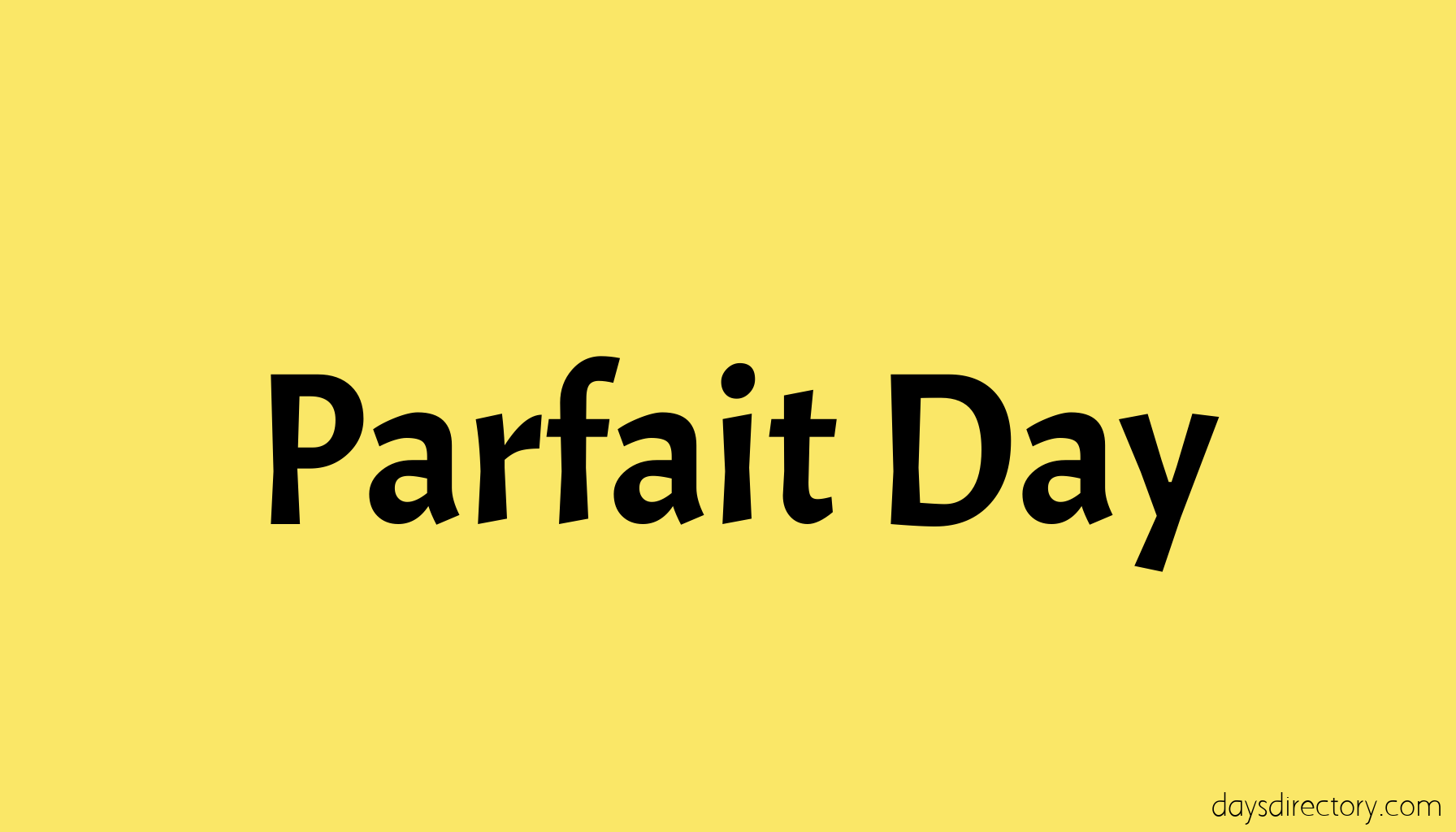Parfait Day