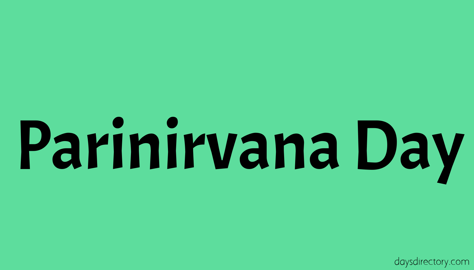 Parinirvana Day