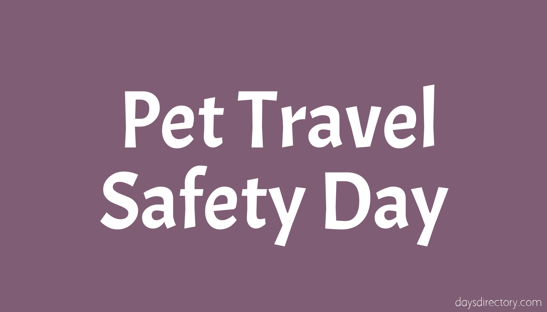Pet Travel Safety Day