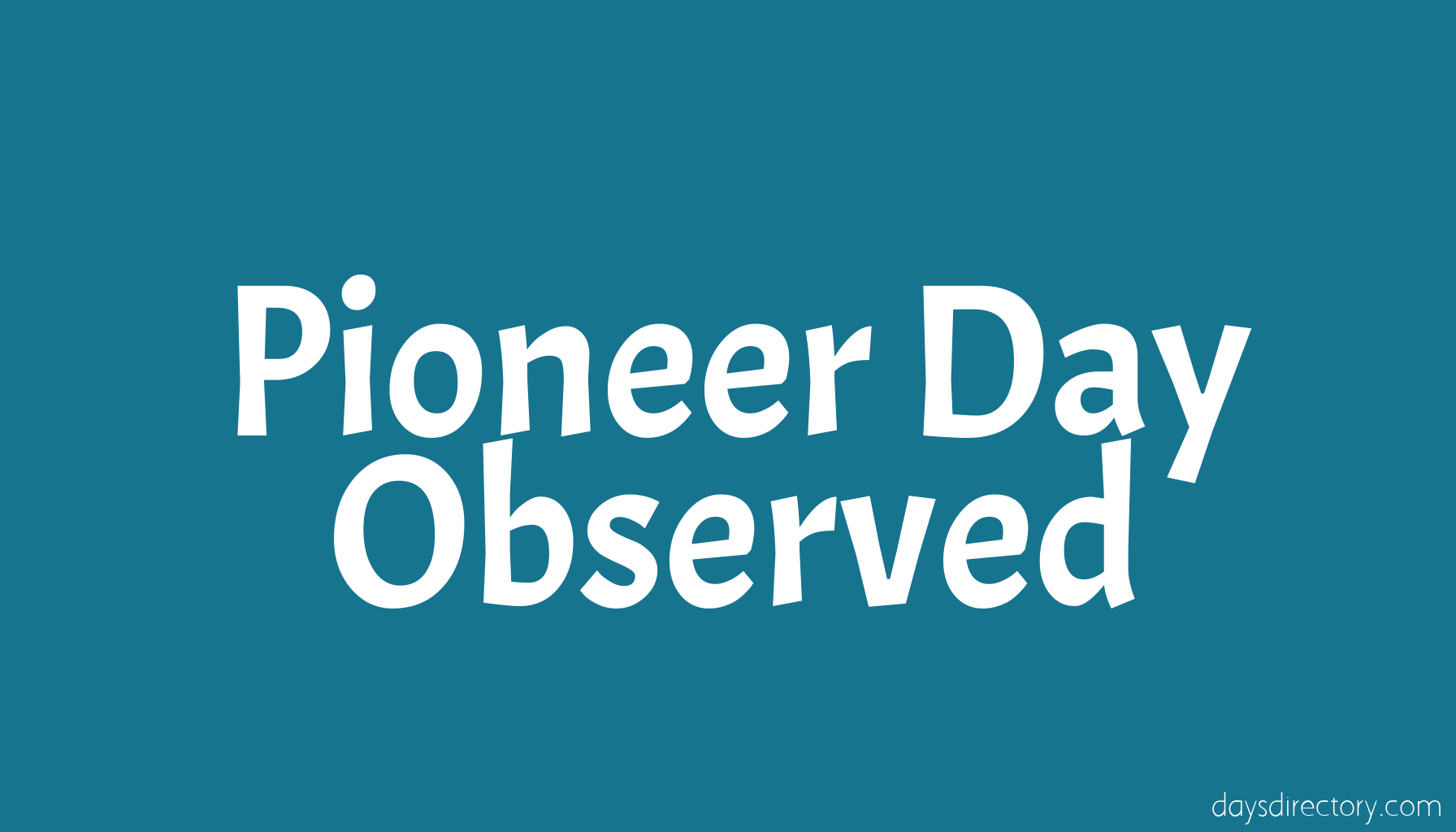 Pioneer Day Observed