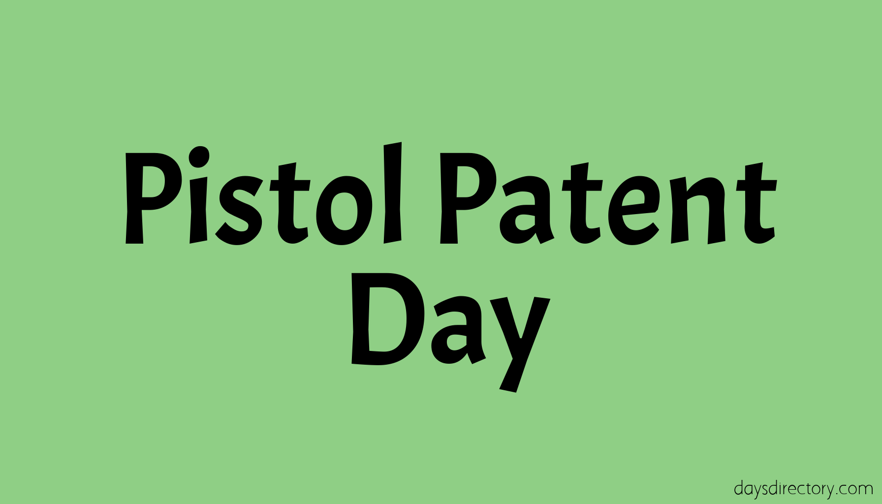 Pistol Patent Day