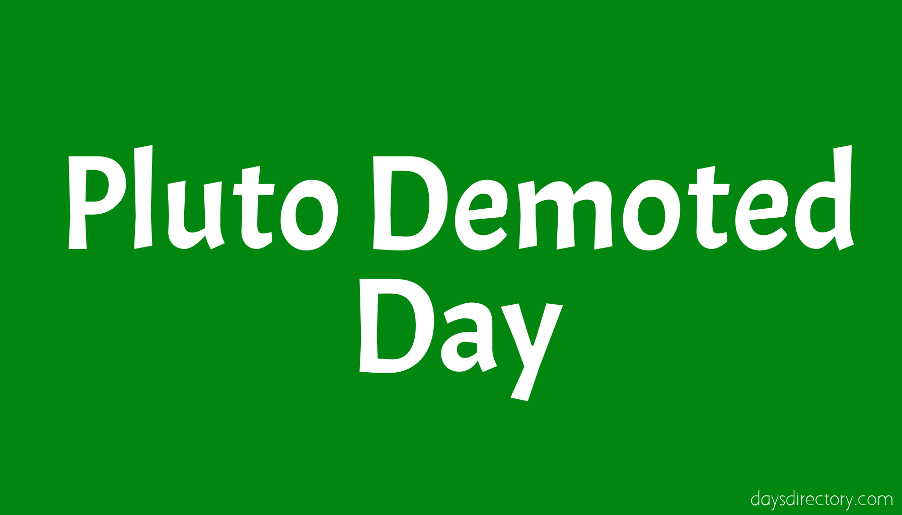 Pluto Demoted Day