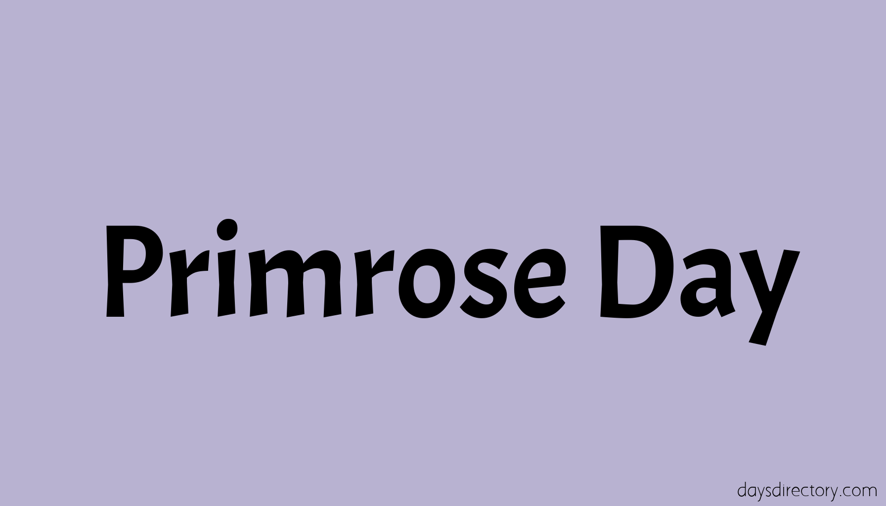 Primrose Day