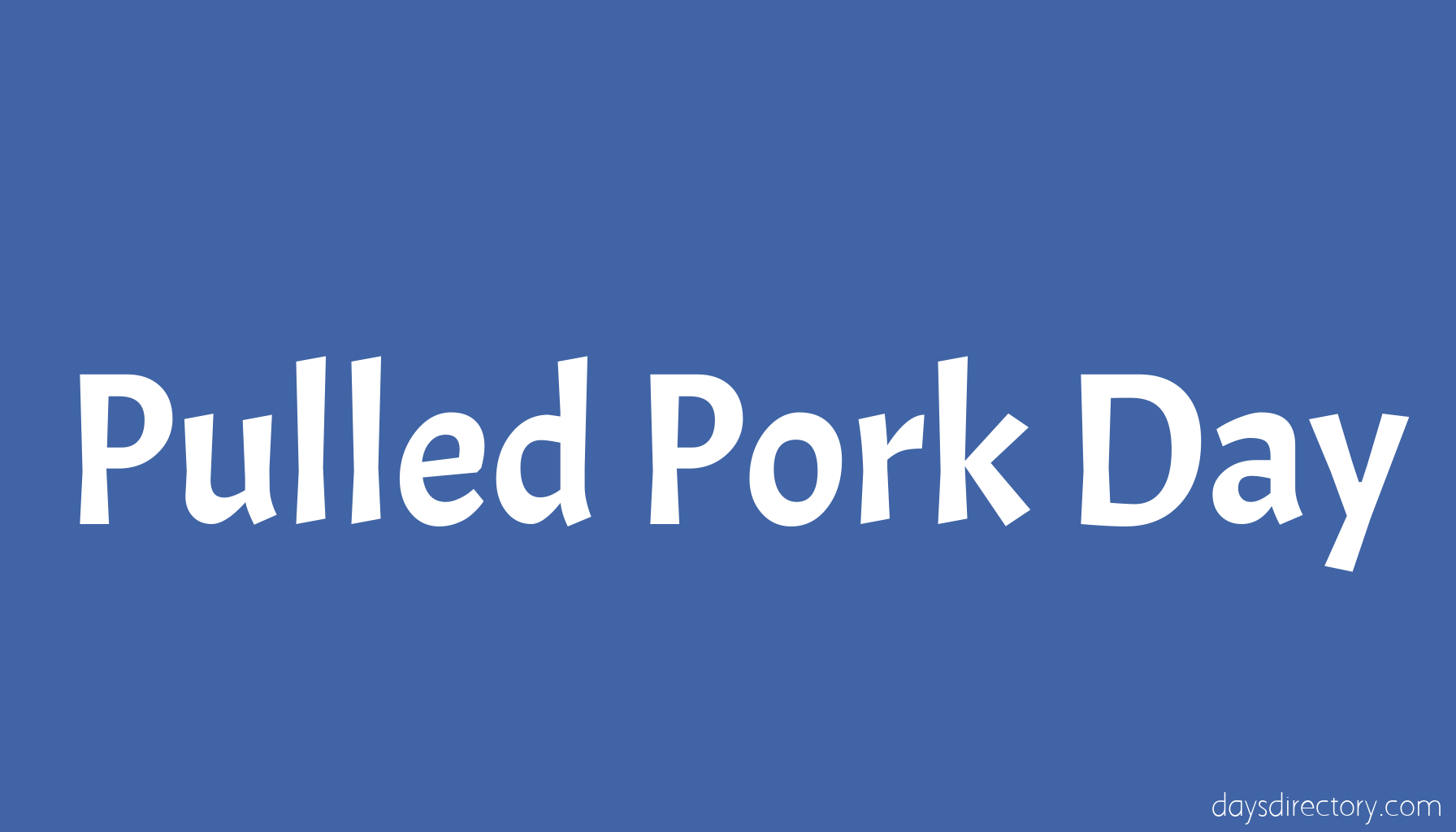 Pulled Pork Day