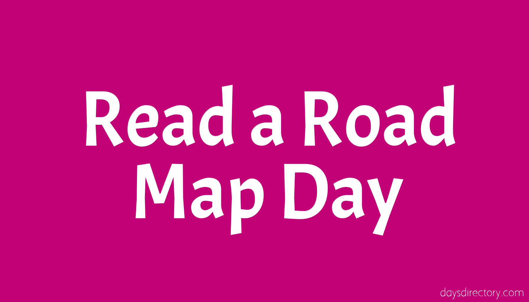 Read a Road Map Day