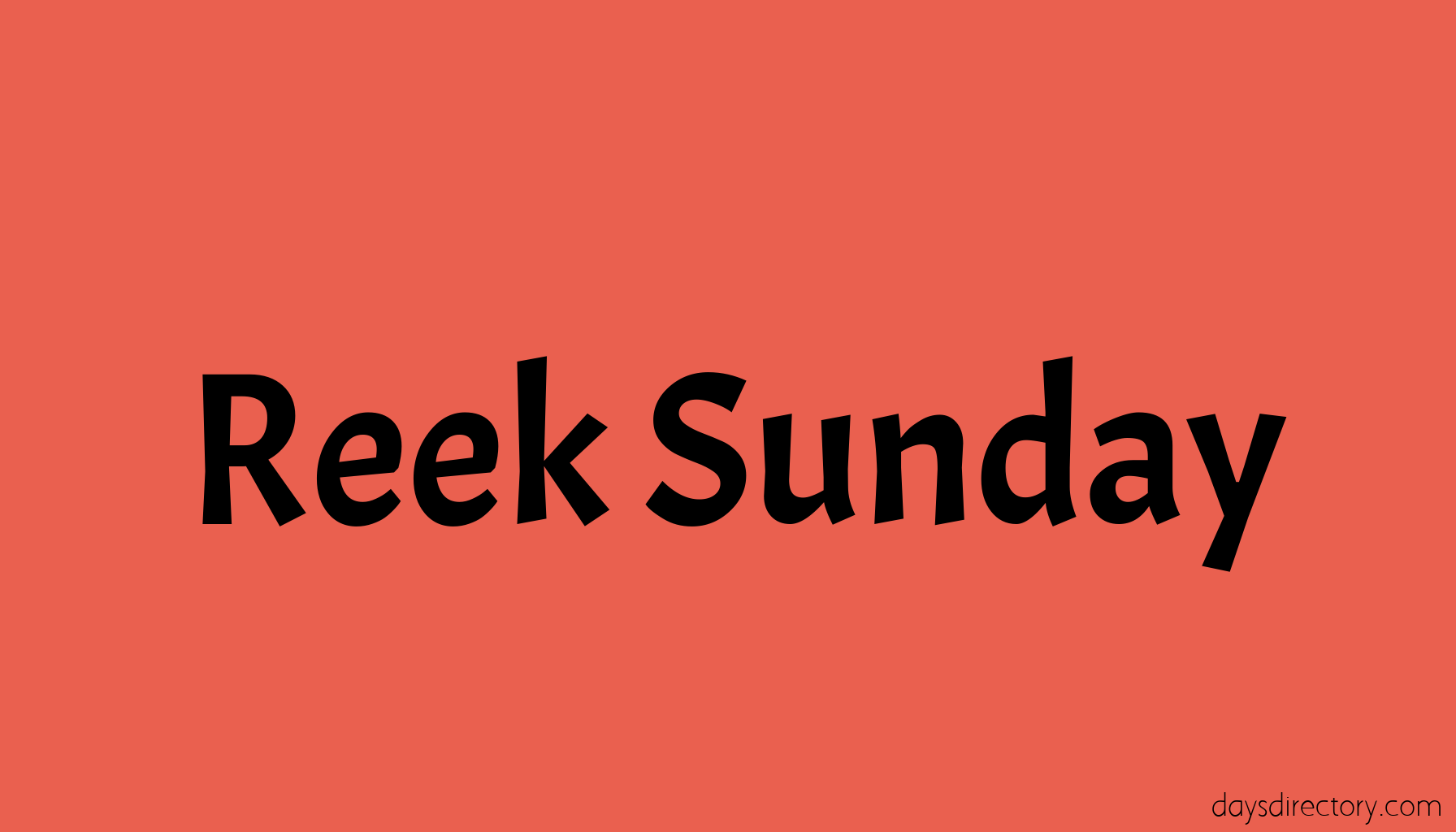 Reek Sunday