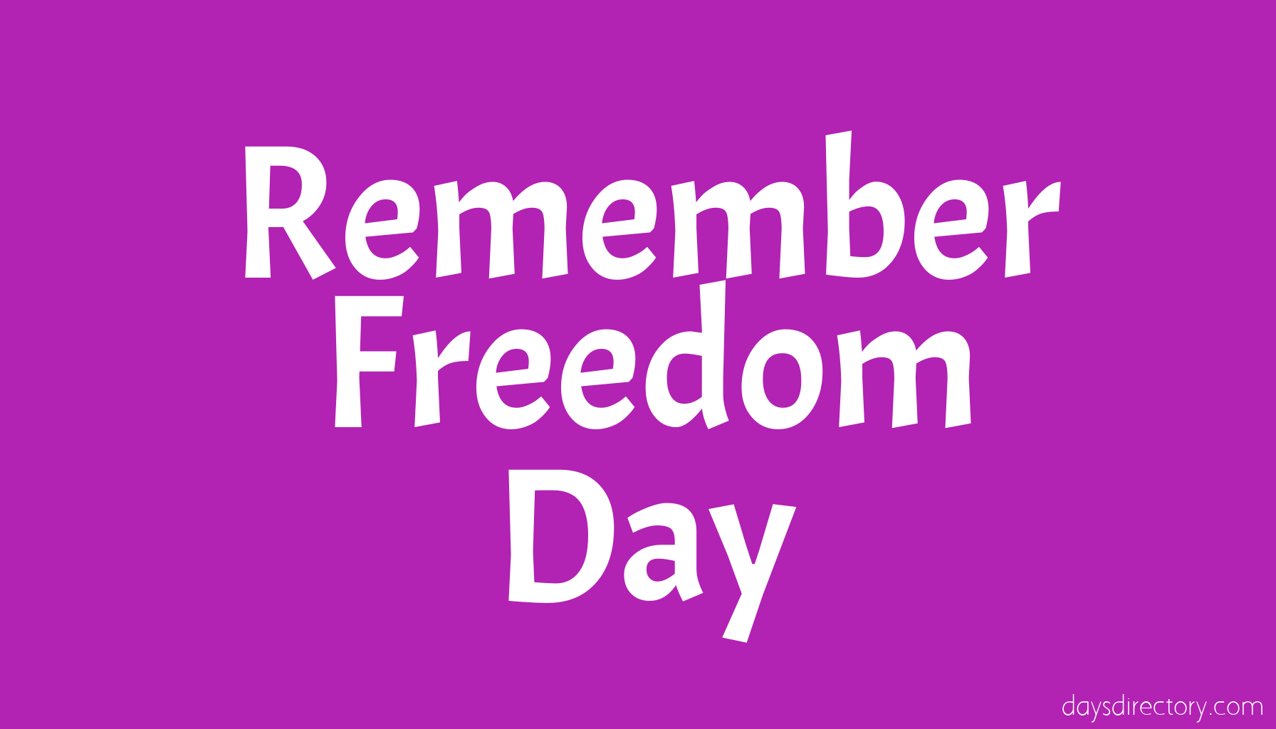 Remember Freedom Day
