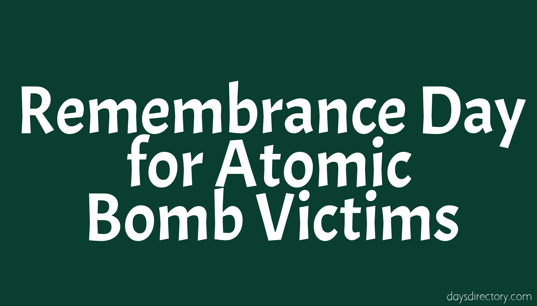 Remembrance Day for Atomic Bomb Victims
