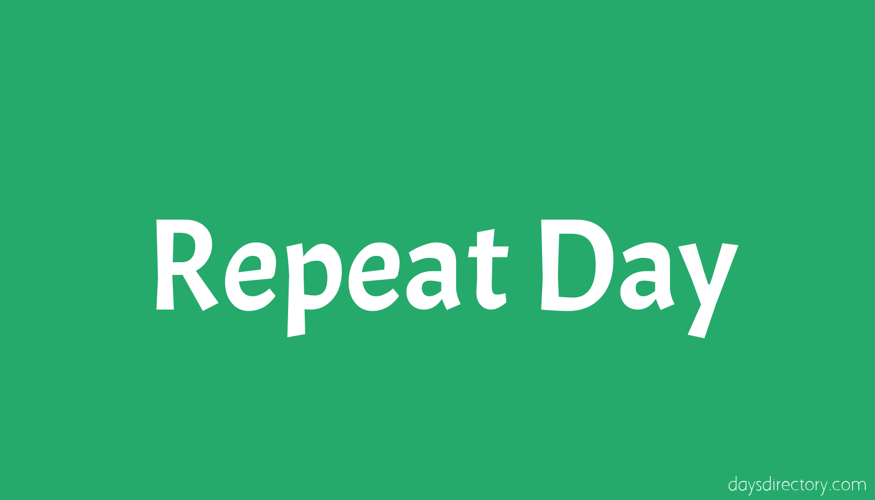 Repeat Day
