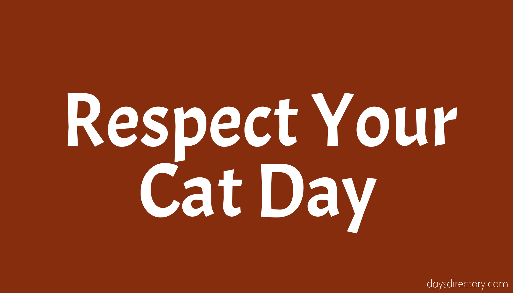 Respect Your Cat Day