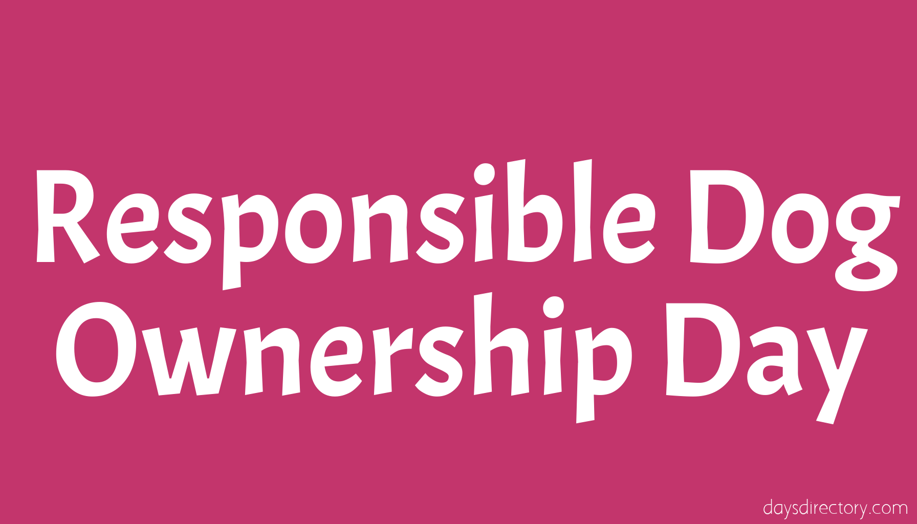 Responsible Dog Ownership Day