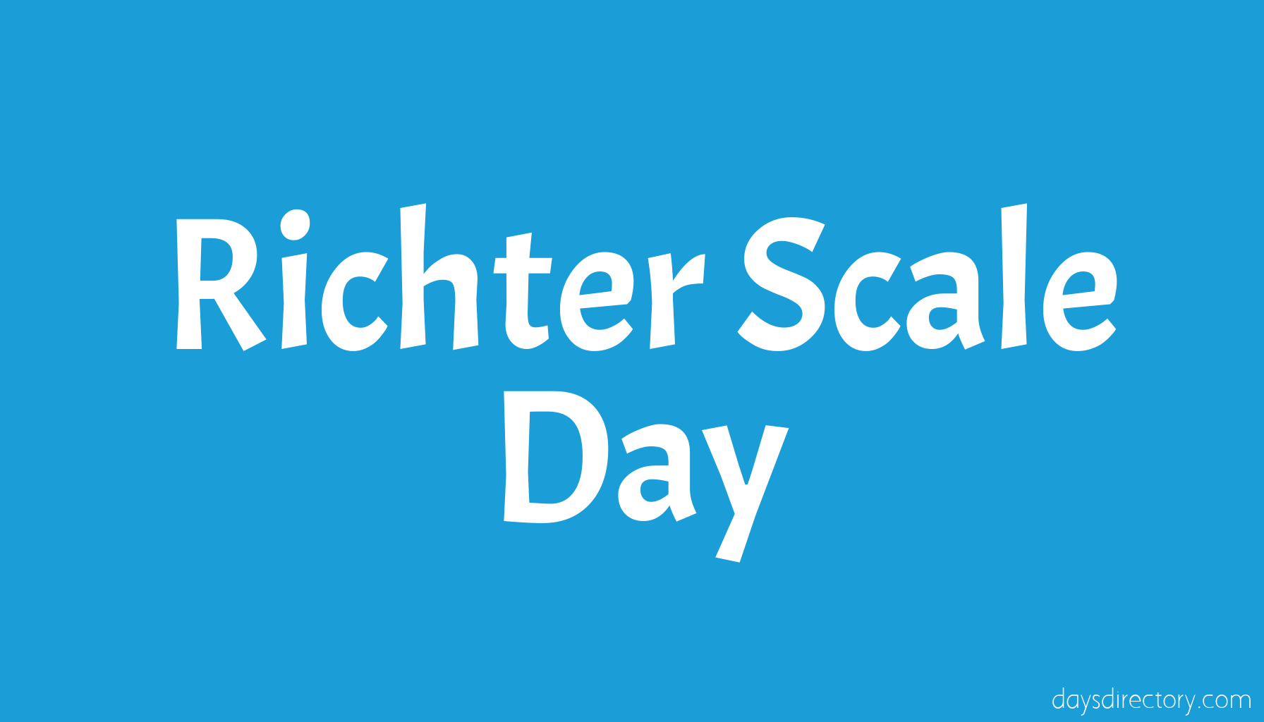 Richter Scale Day