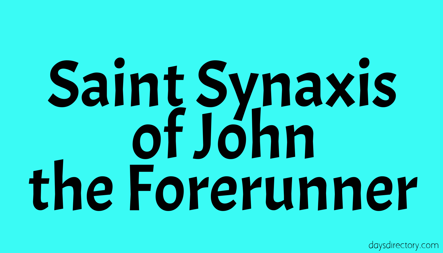 Saint Synaxis of John the Forerunner