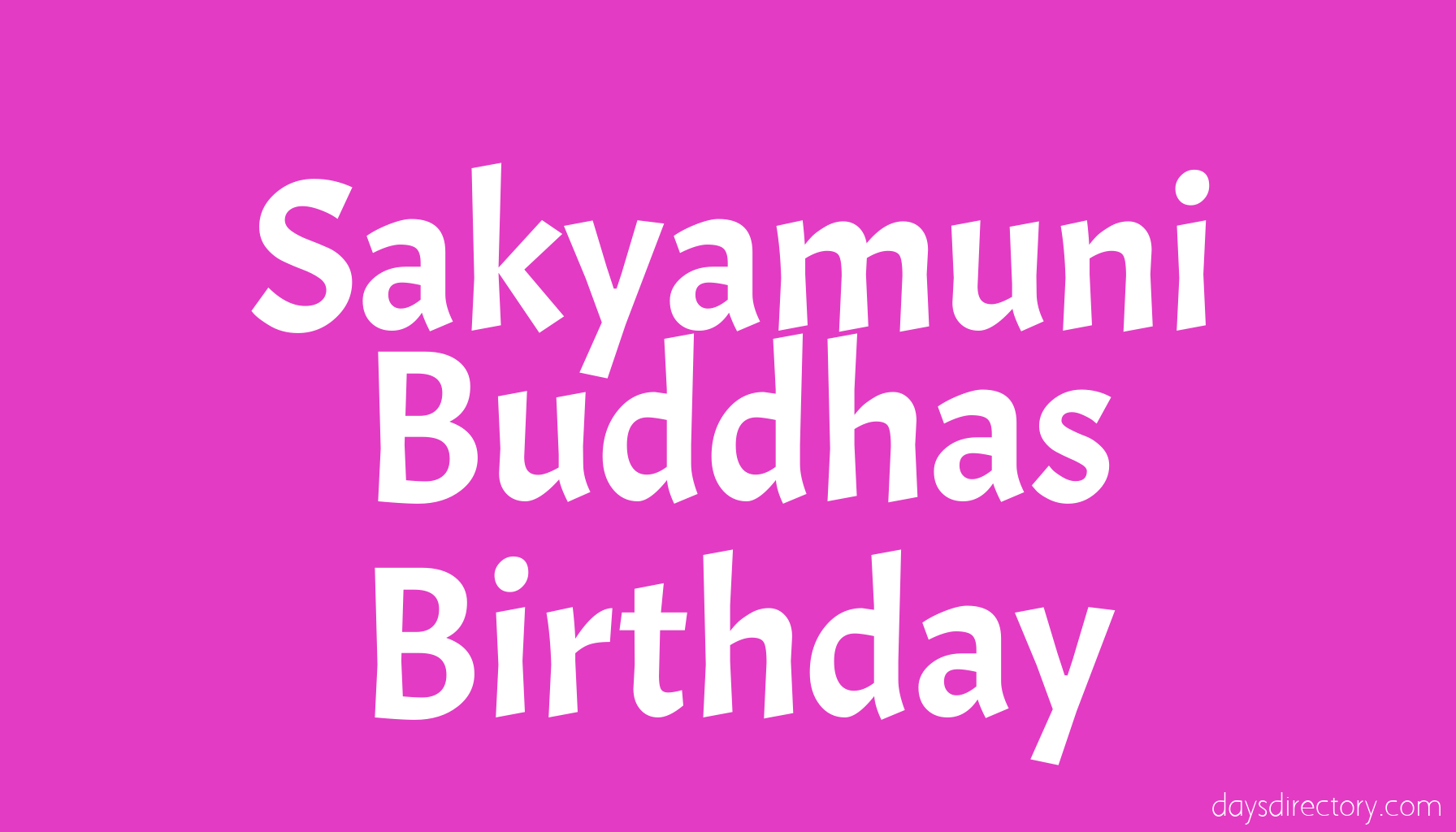 Sakyamuni Buddhas Birthday