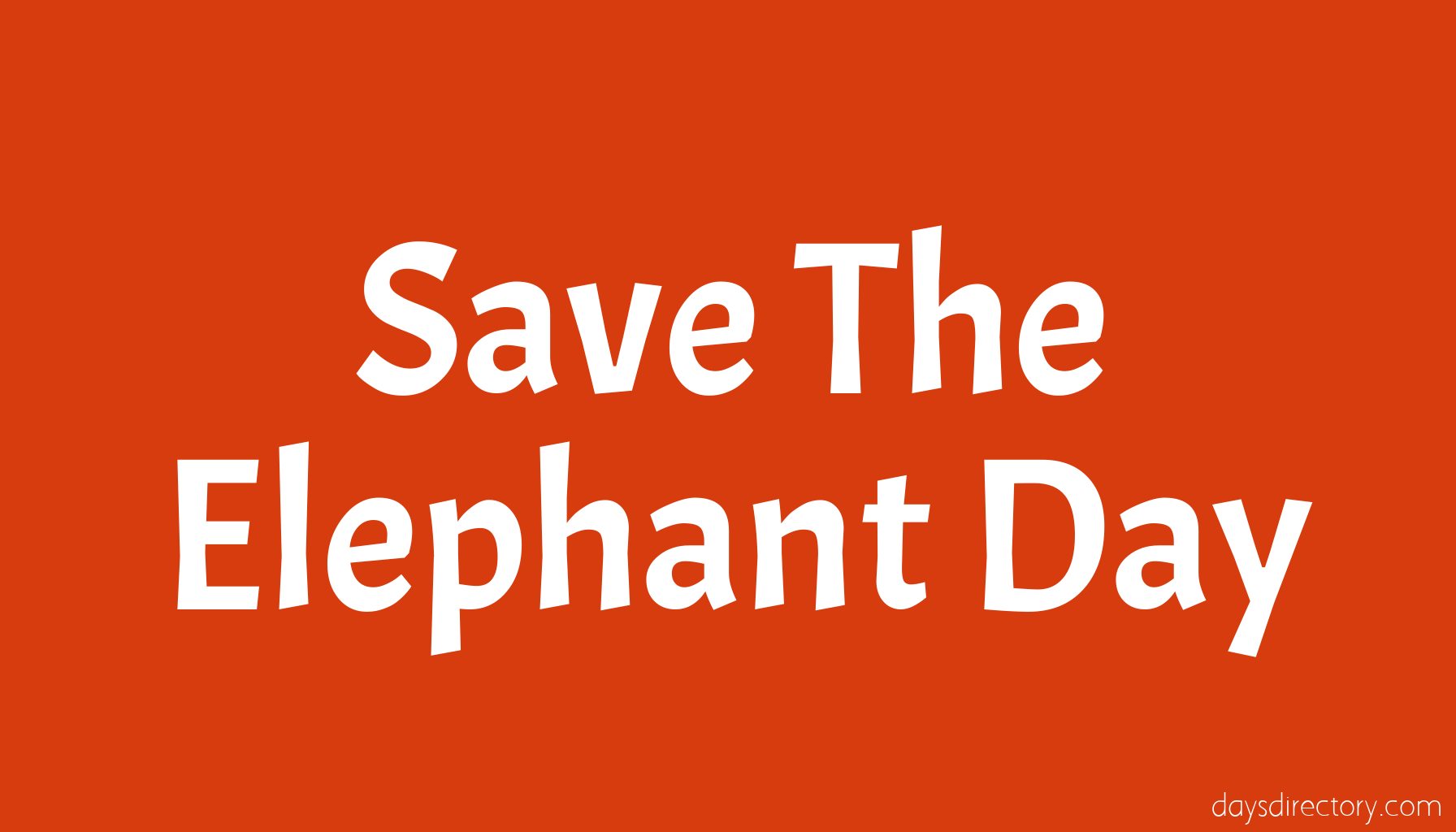 Save The Elephant Day