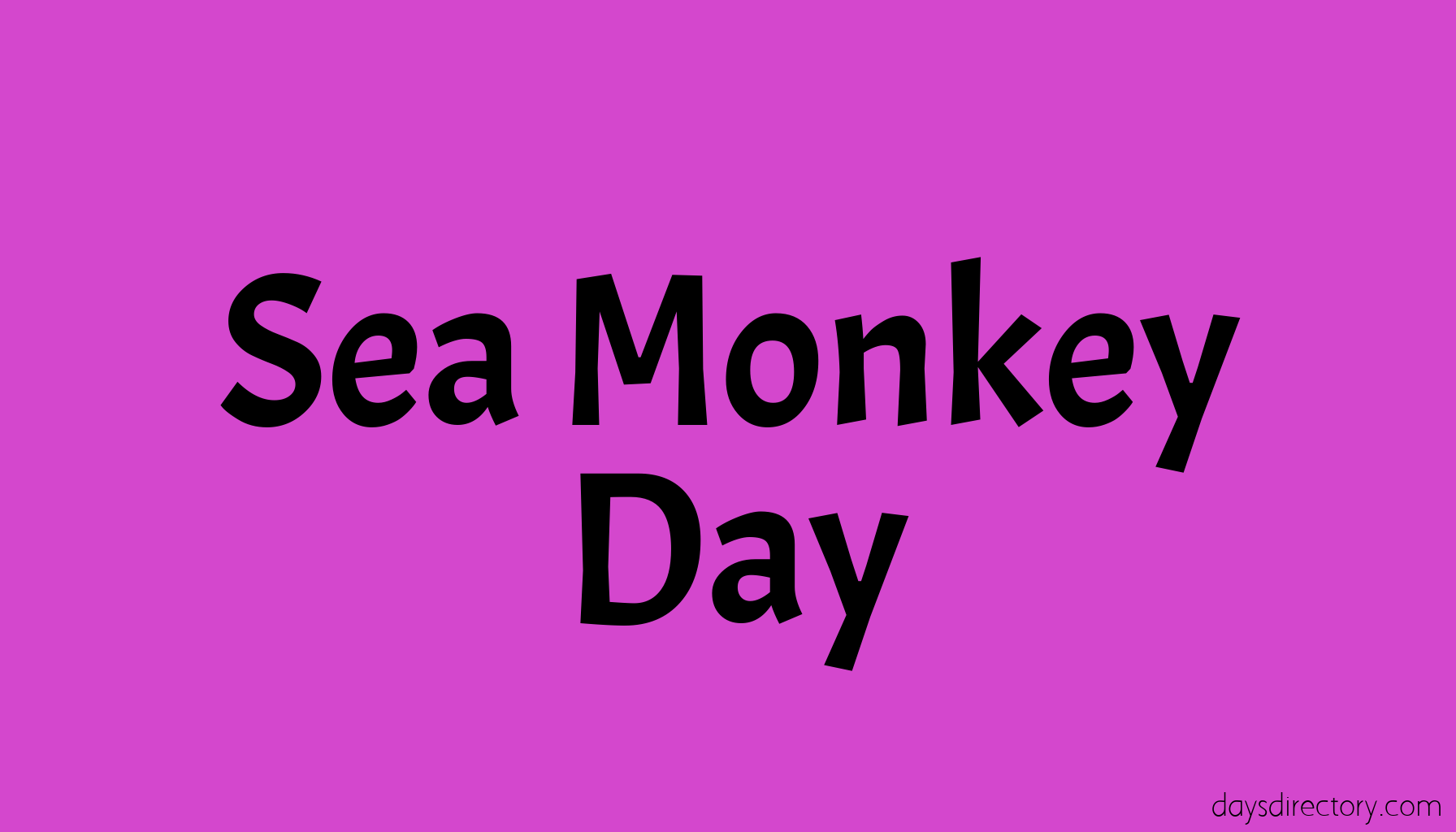 Sea Monkey Day