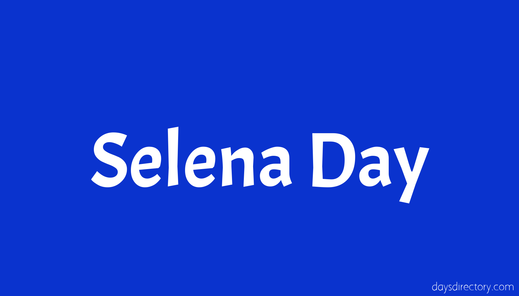 Selena Day