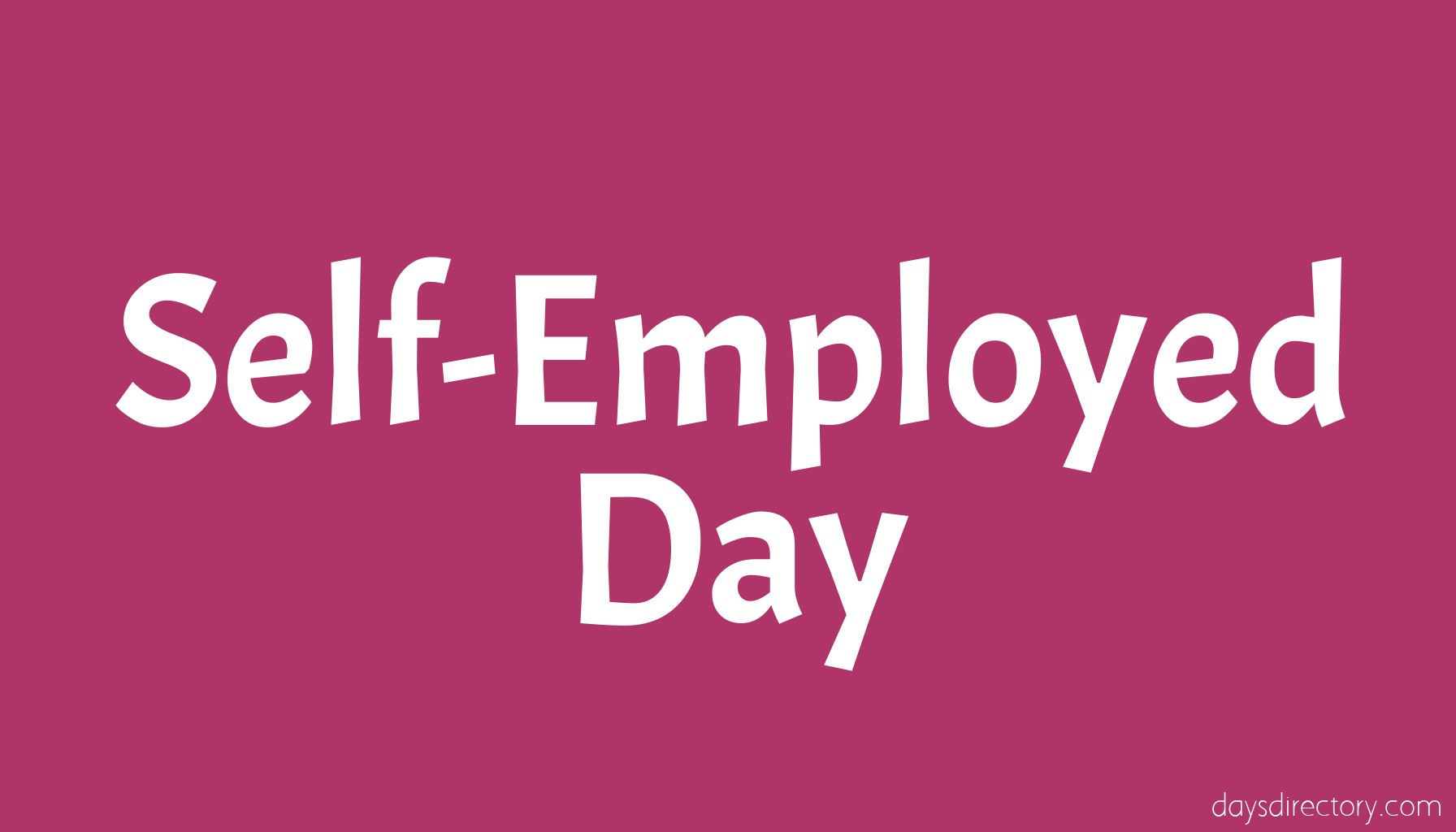 Self-Employed Day