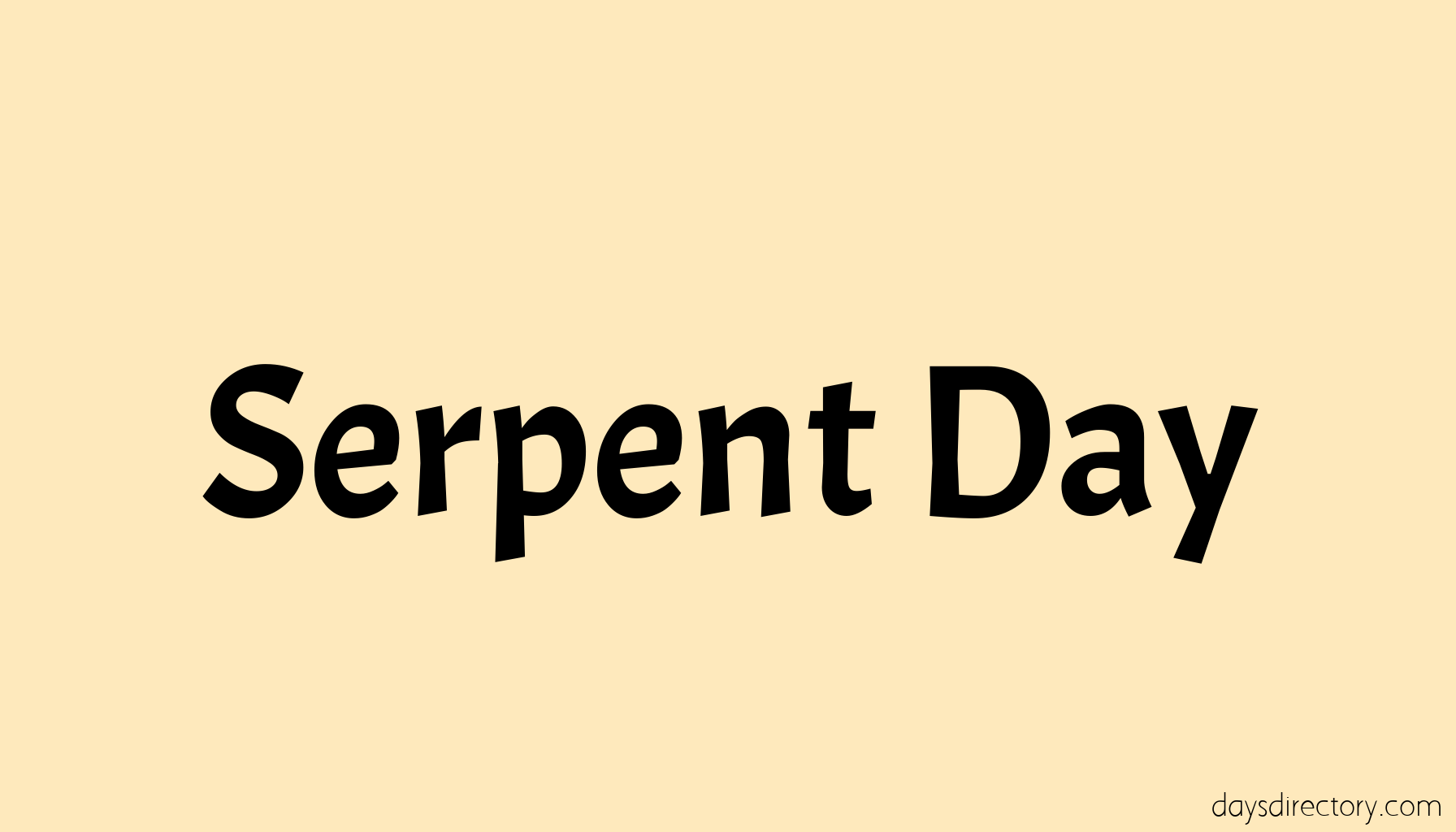 Serpent Day