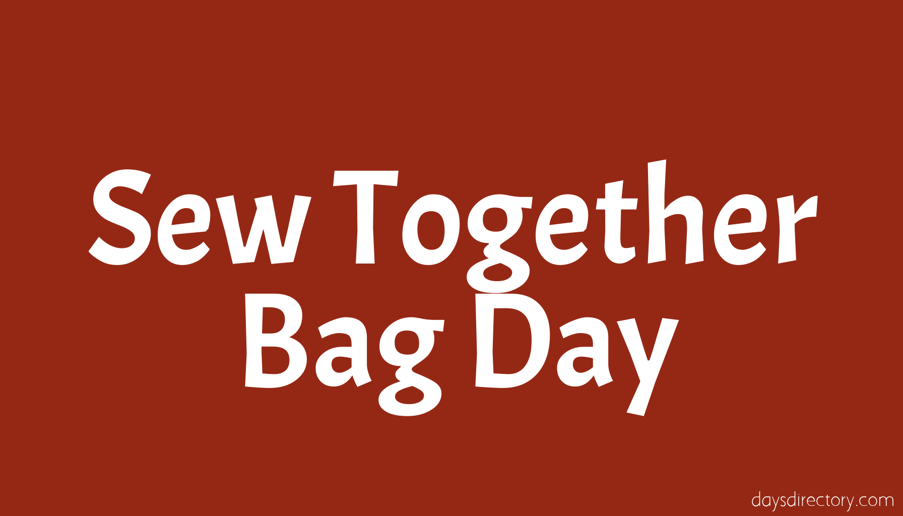Sew Together Bag Day