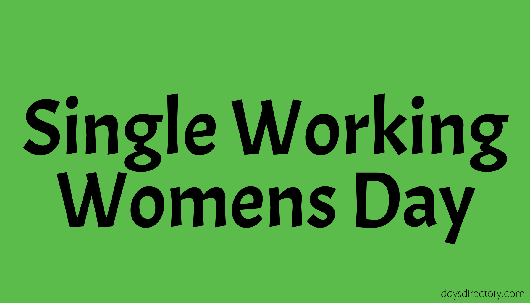 Single Working Womens Day
