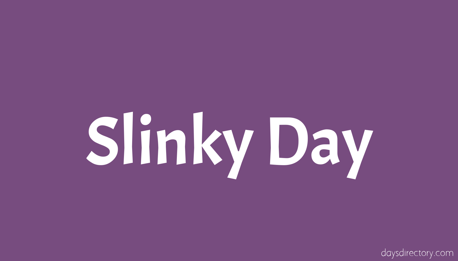 Slinky Day