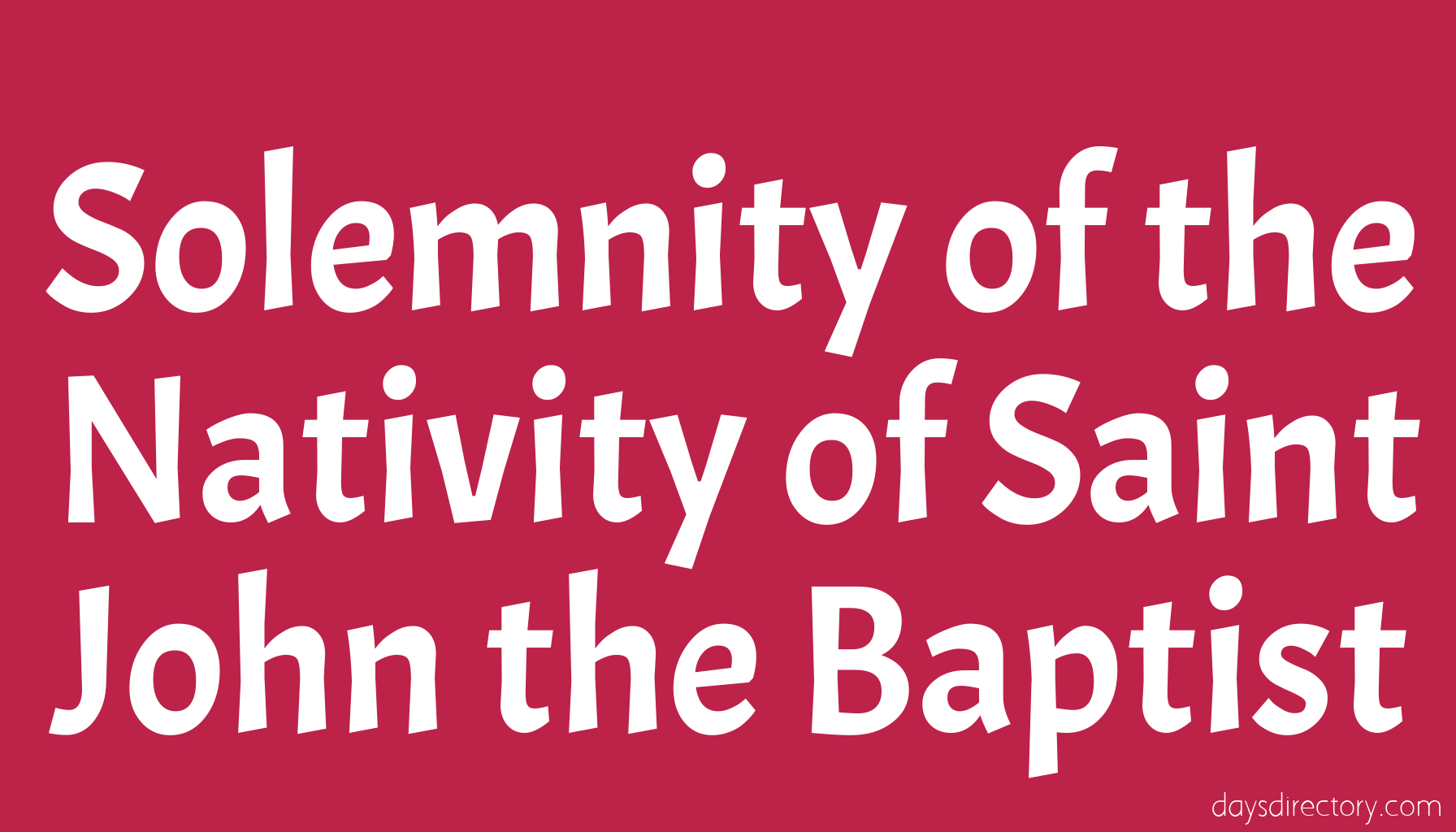 Solemnity of the Nativity of Saint John the Baptist