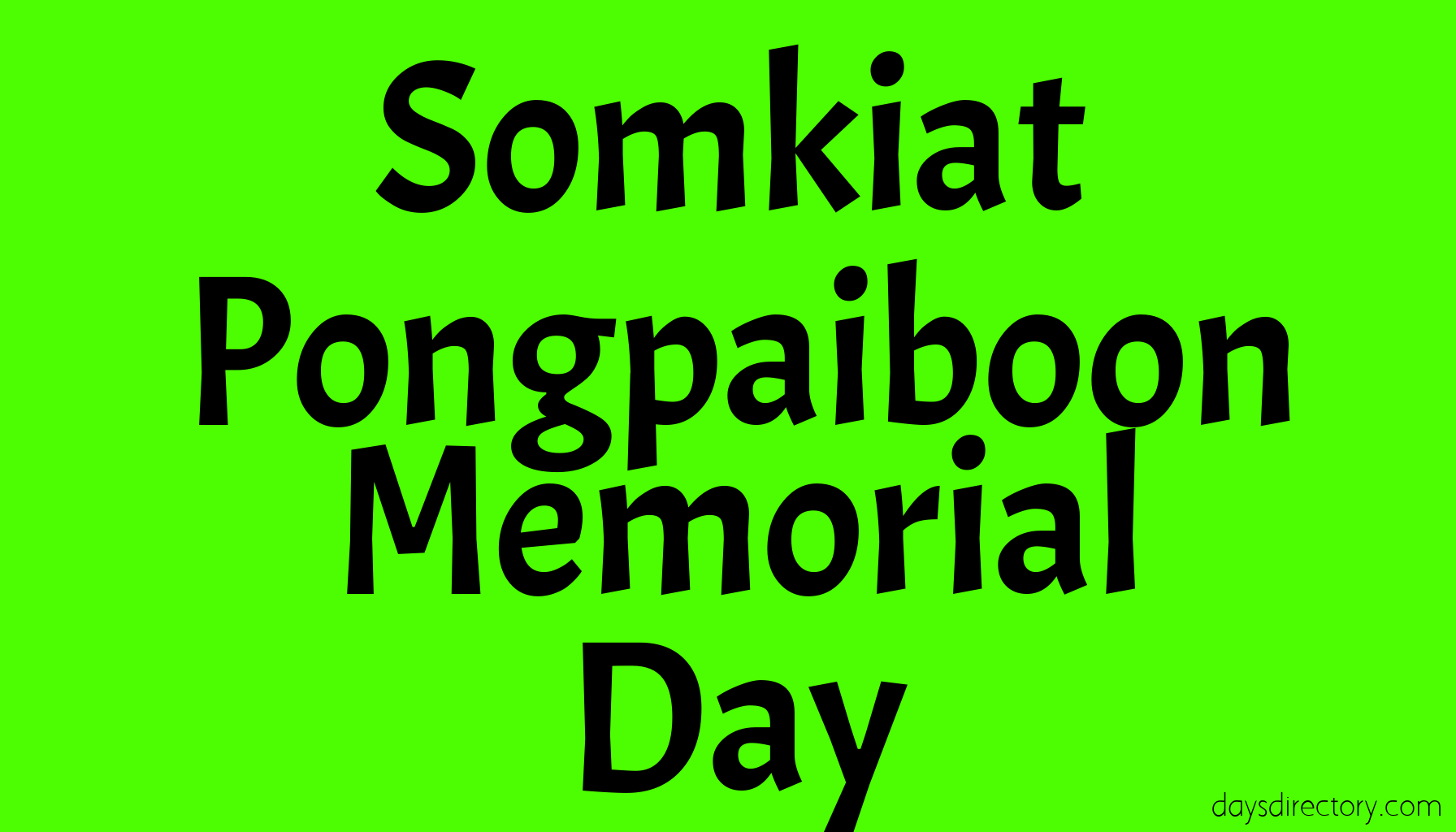 Somkiat Pongpaiboon Memorial Day