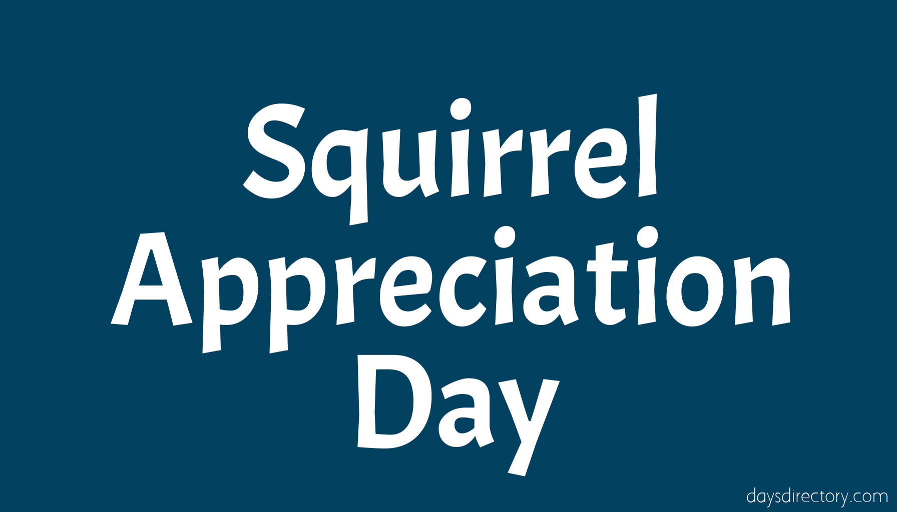 Squirrel Appreciation Day