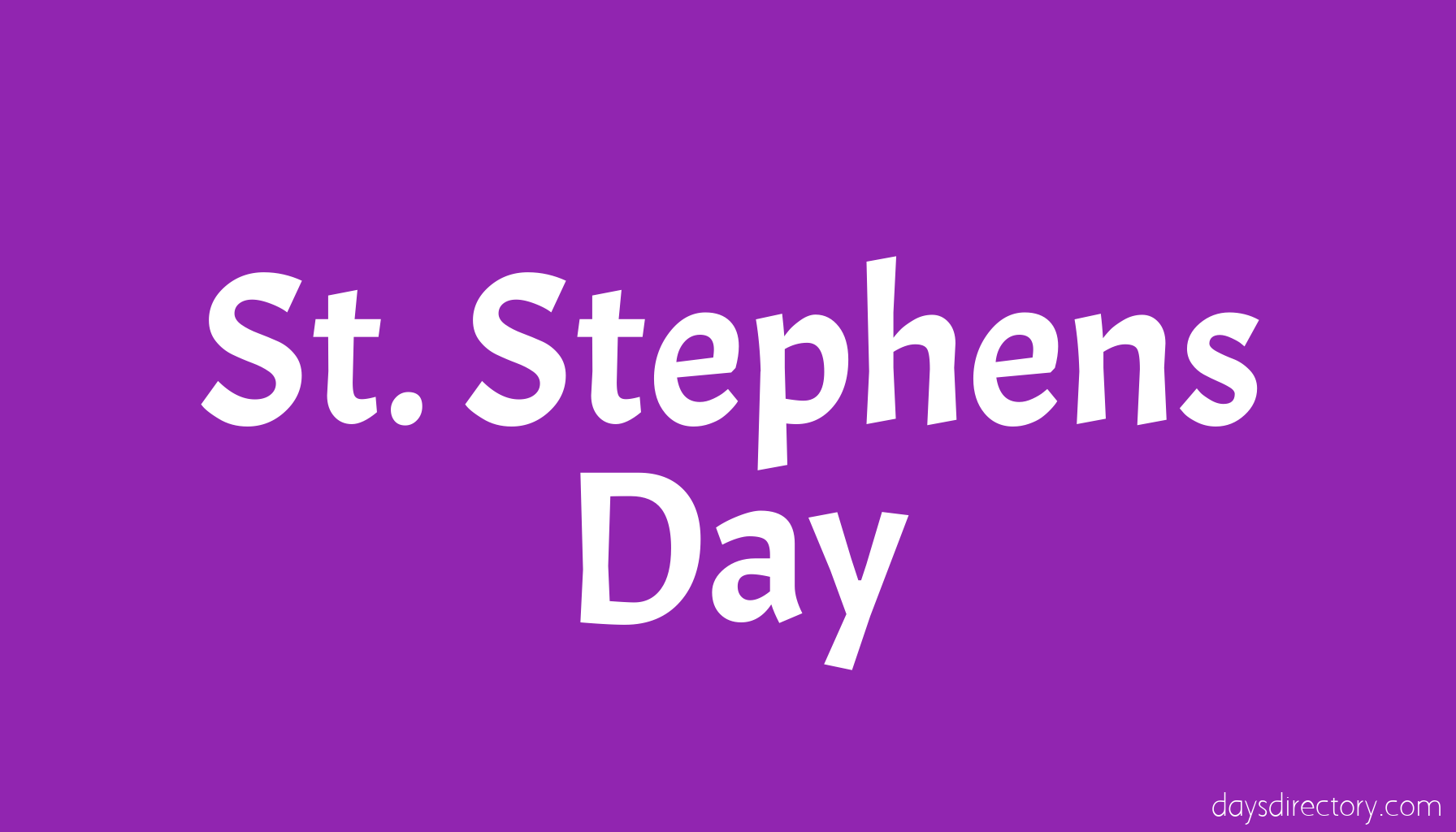 St. Stephens Day