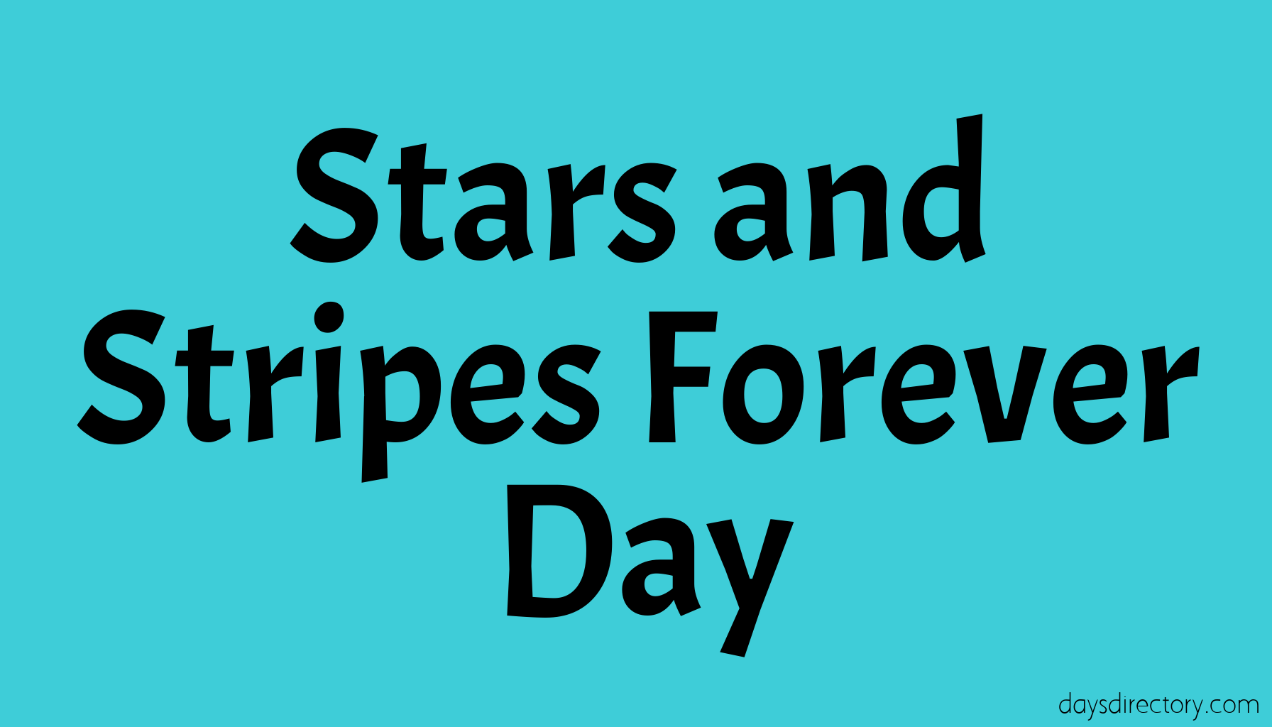 Stars and Stripes Forever Day